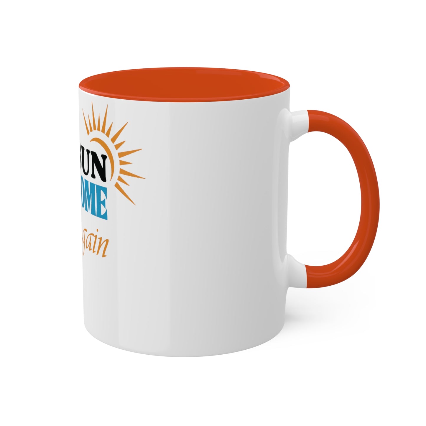 The Sun will Come Out, Custom Personalized Mug