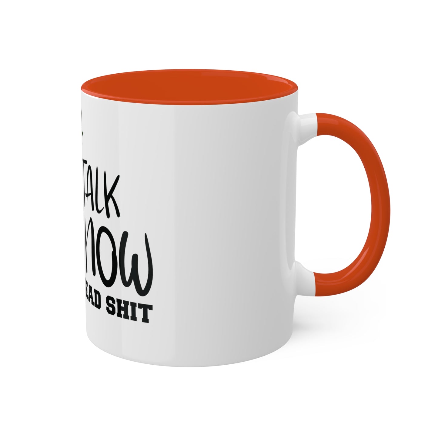 Cant Talk Right Now, Personalized Custom Mug