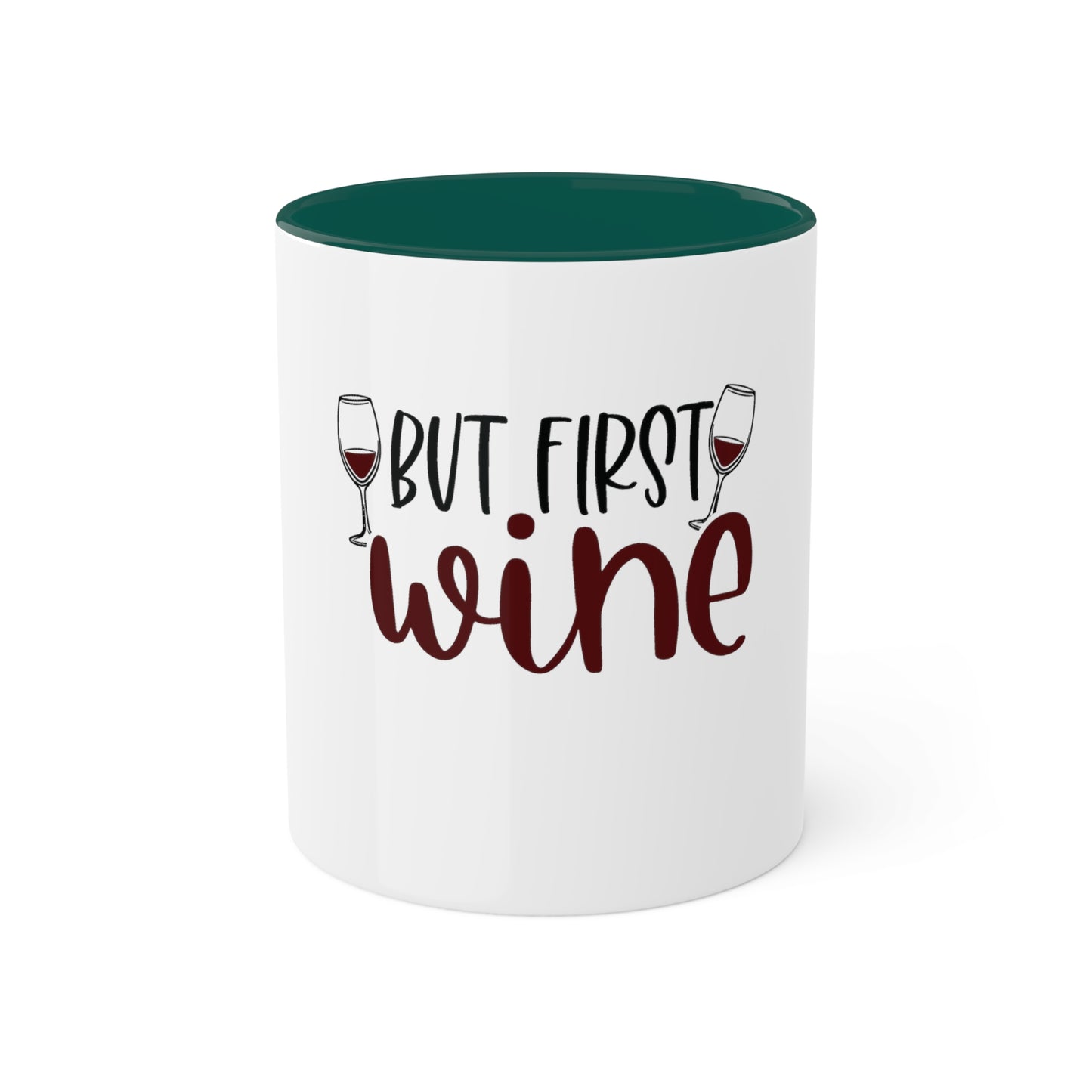 But First Wine Custom Personalized Mug