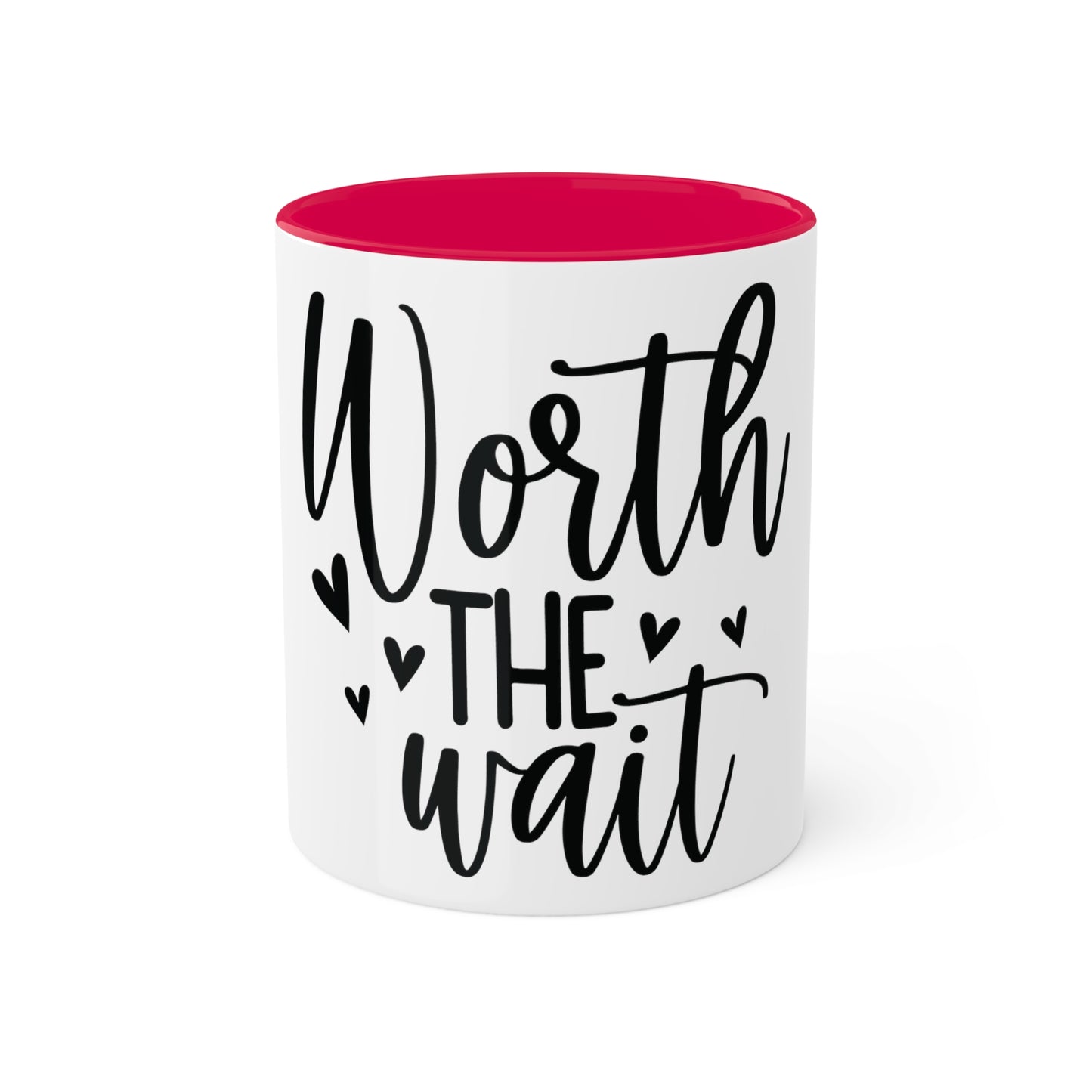 Worth the Wait, Custom Personalized Mug