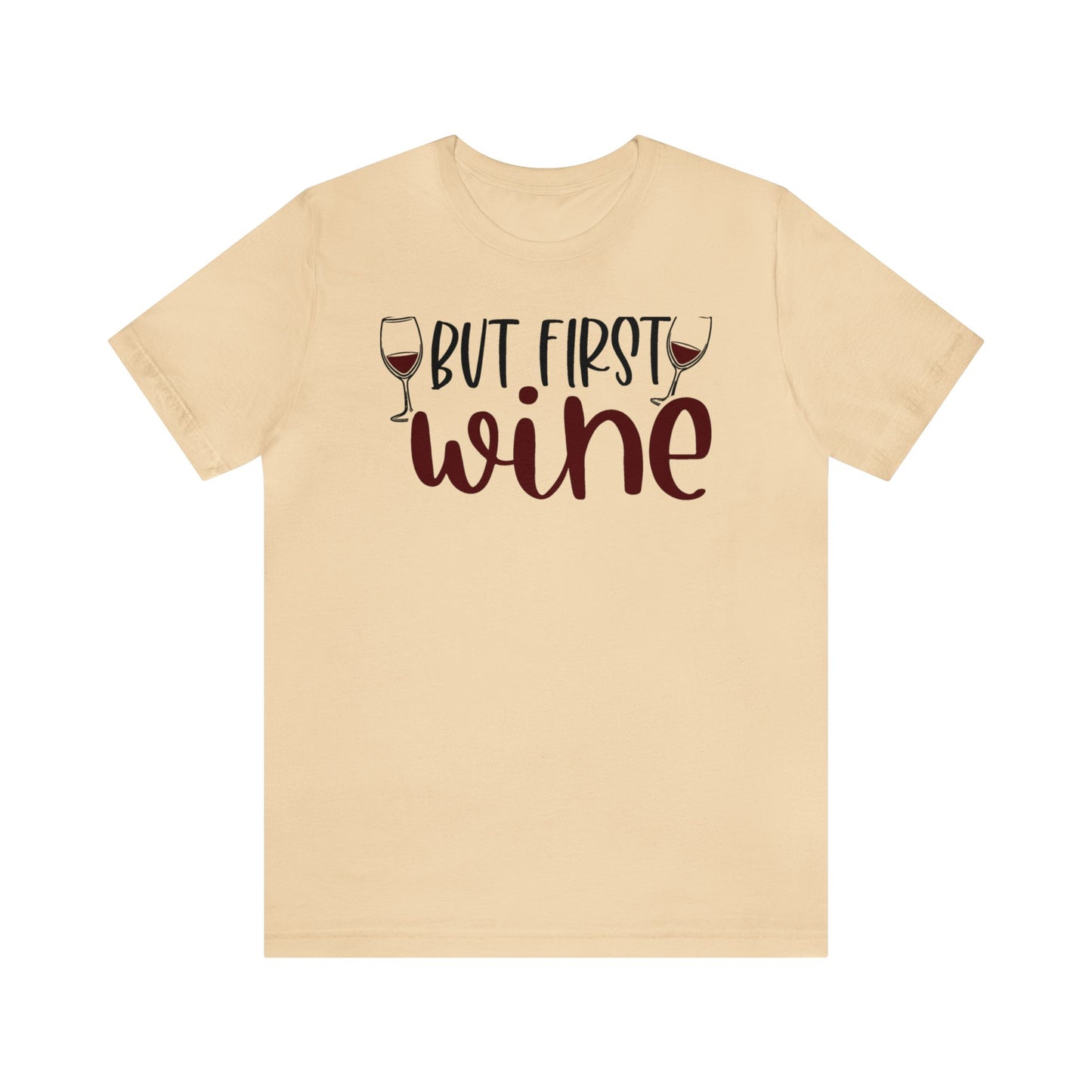 But First Wine Unisex Jersey Tee