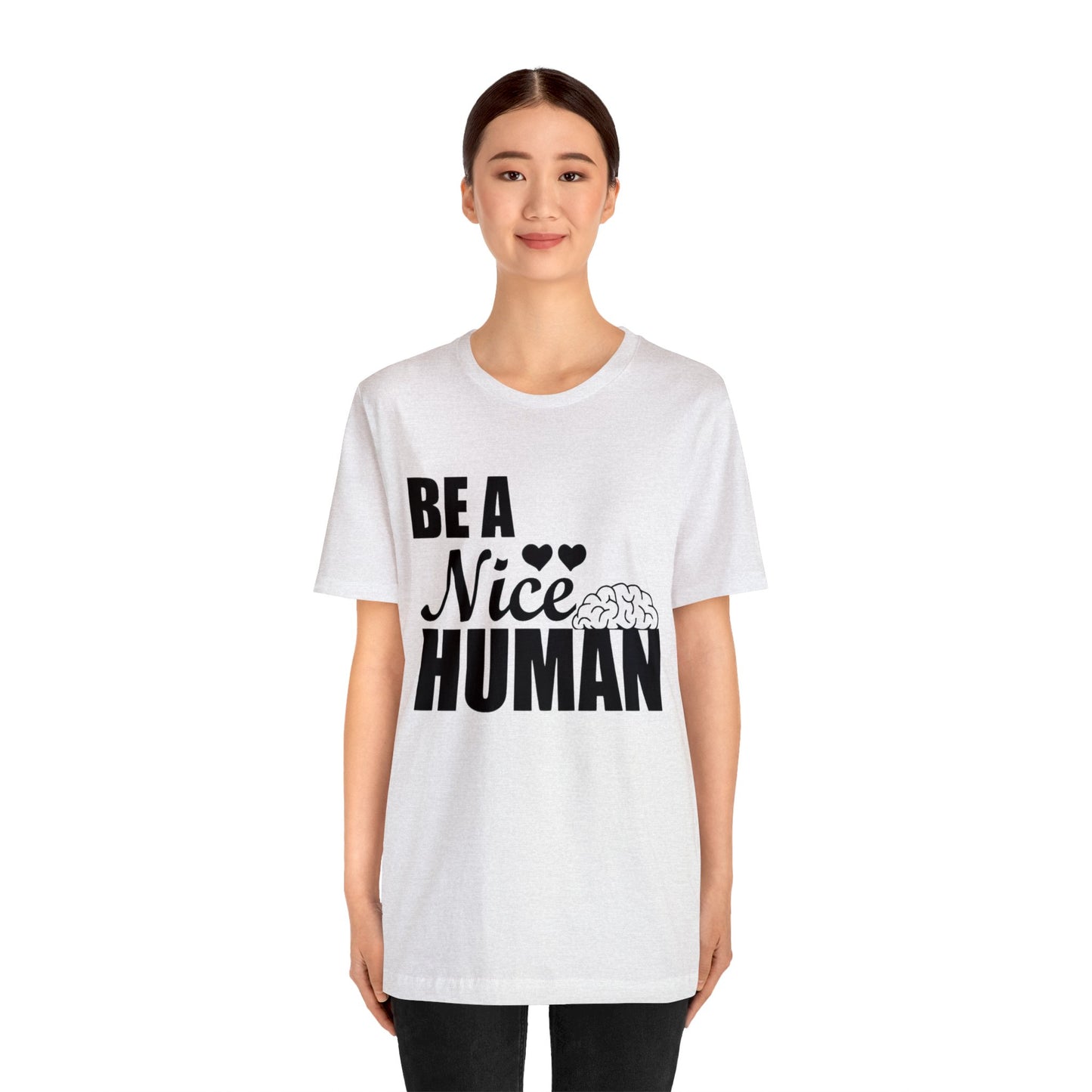 Be A Nice Human Unisex Jersey Tee