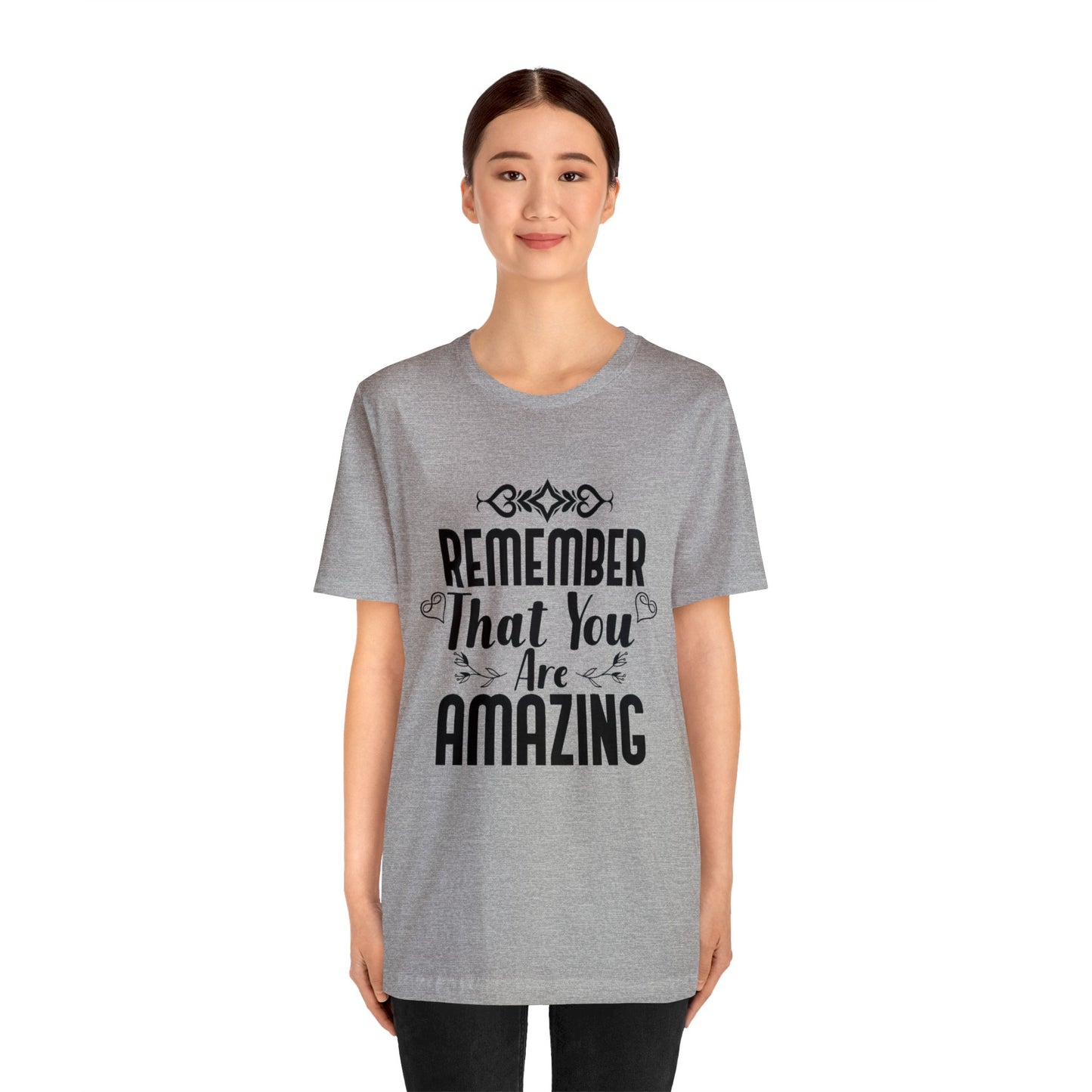 Remember You are Amazing Unisex Jersey Tee