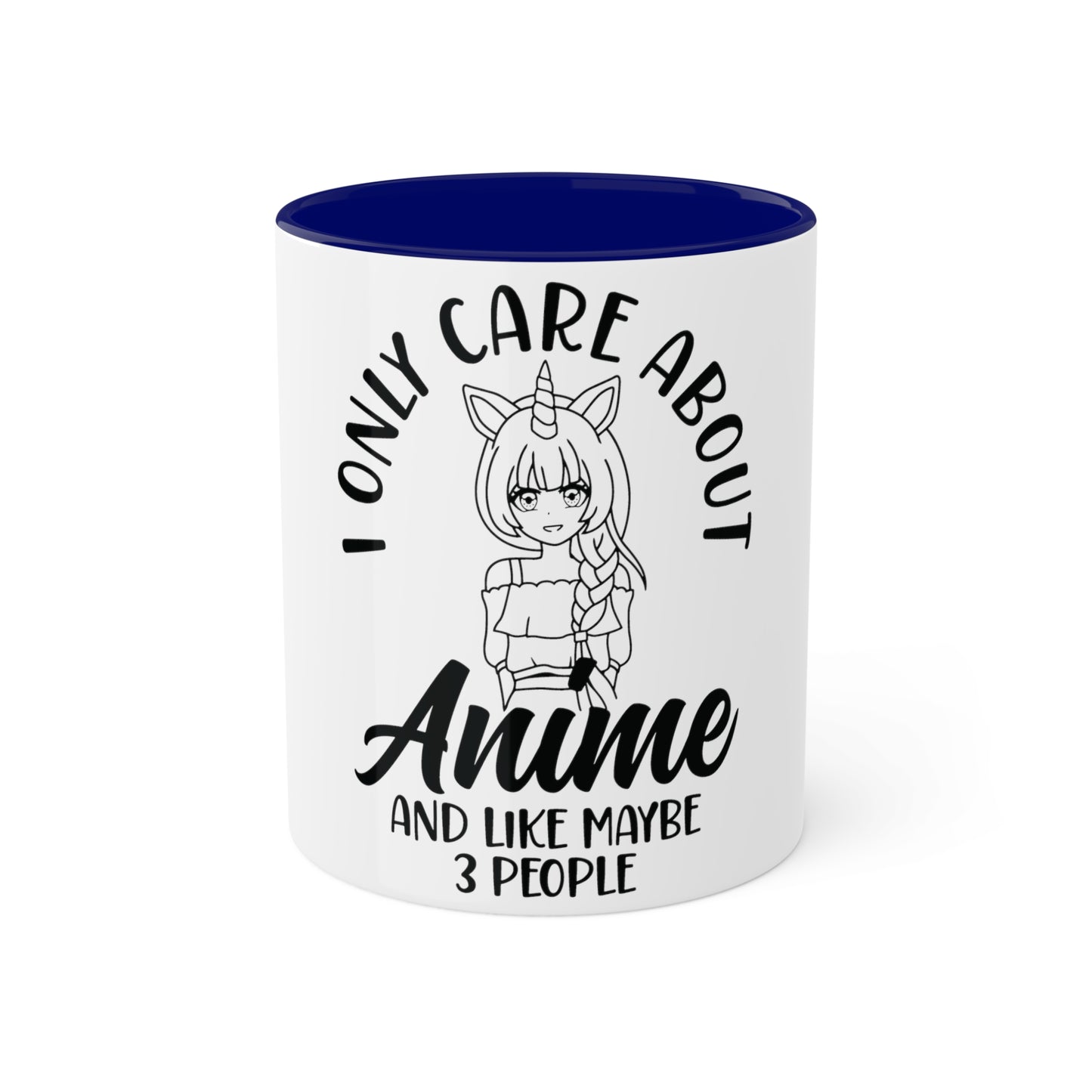 I only care about Anime, Custom Personalized Mug