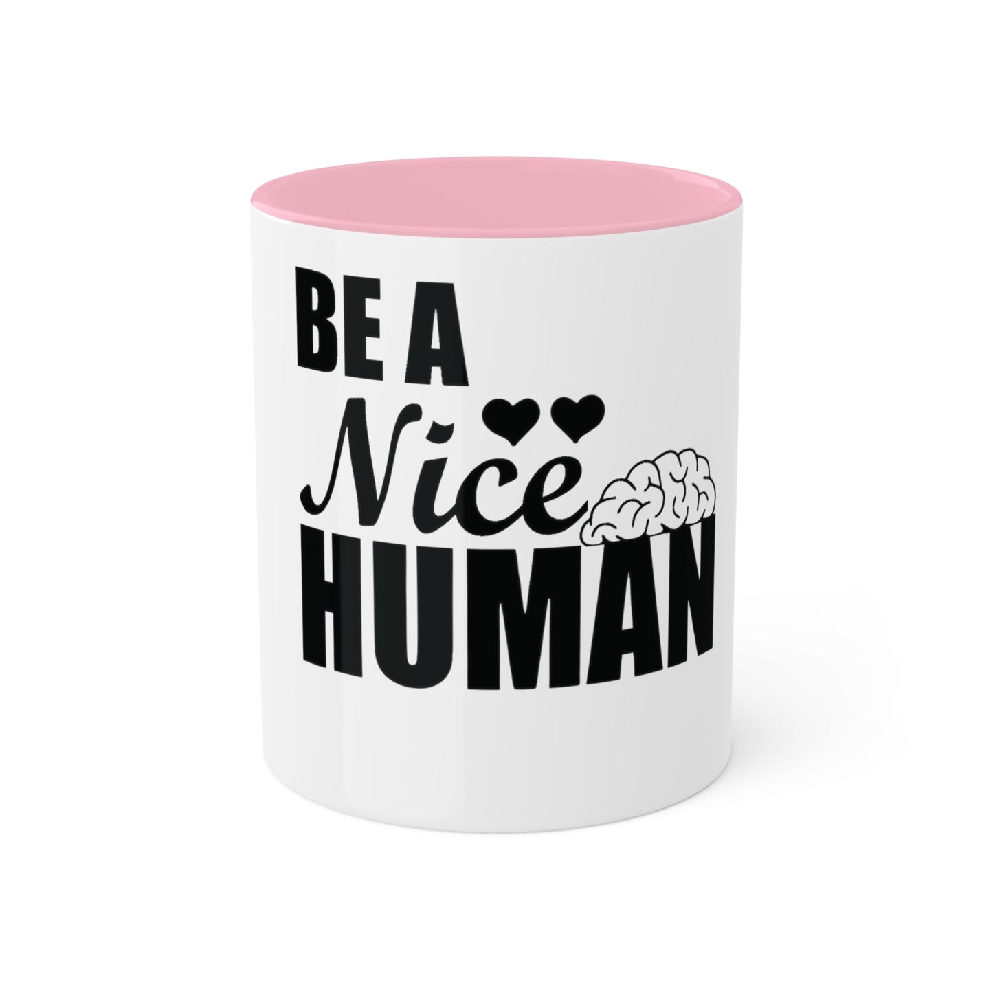 Be a Nice Human, Custom Personalized Mug