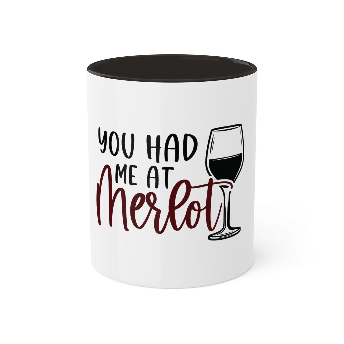 You had me at Merlot Custom Personalized Mug