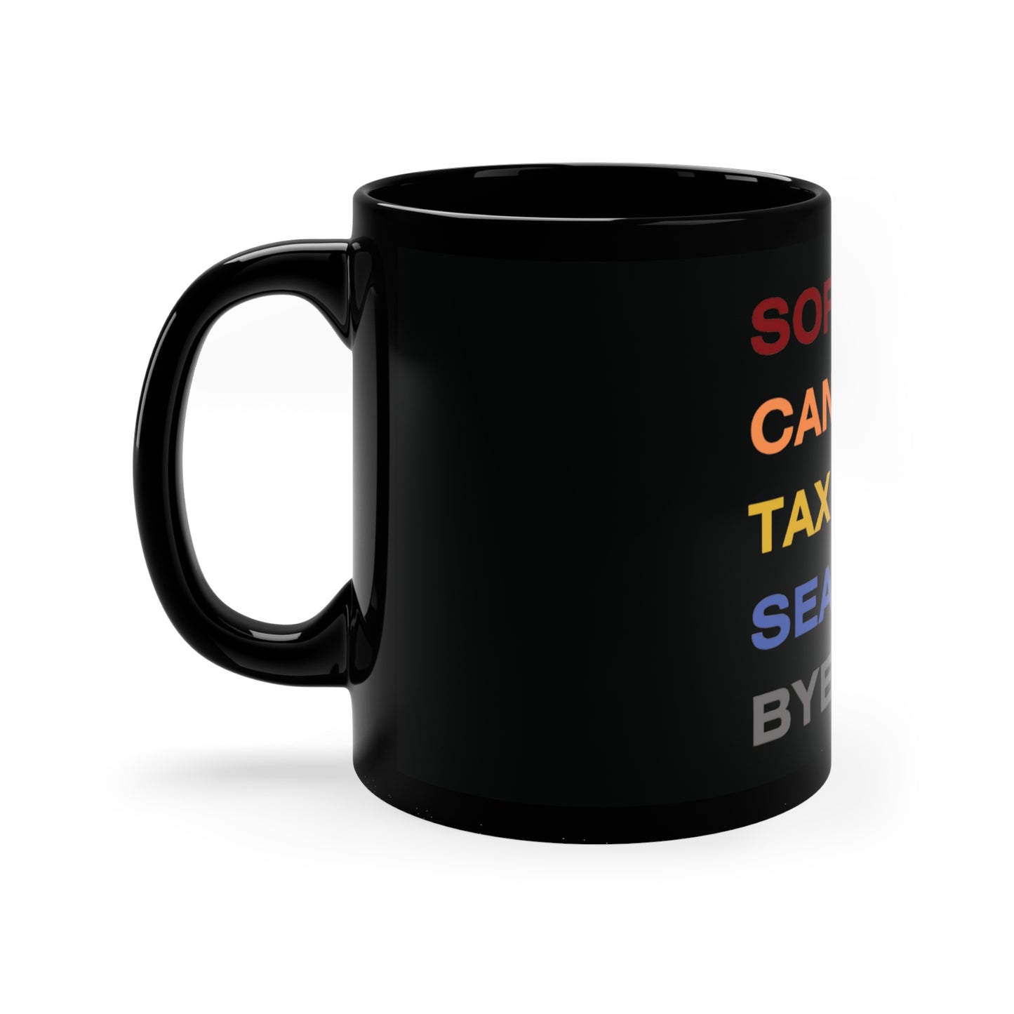 Sorry Cant Tax Season Bye Custom Mug