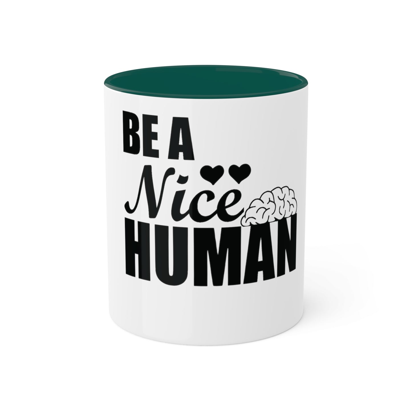 Be a Nice Human, Custom Personalized Mug