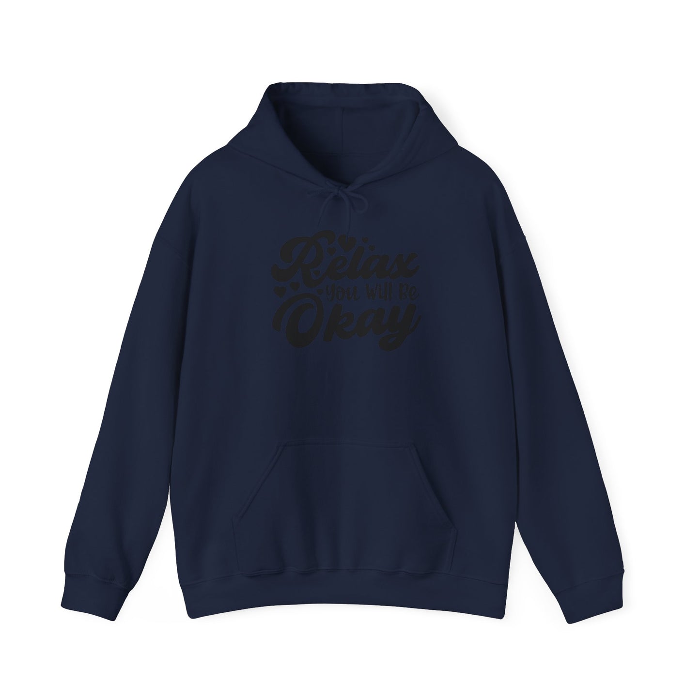 Relax You will be OK Blend™ Hooded Sweatshirt
