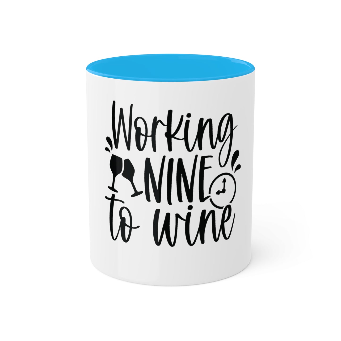 Working Nine to Wine Custom Personalized Mug