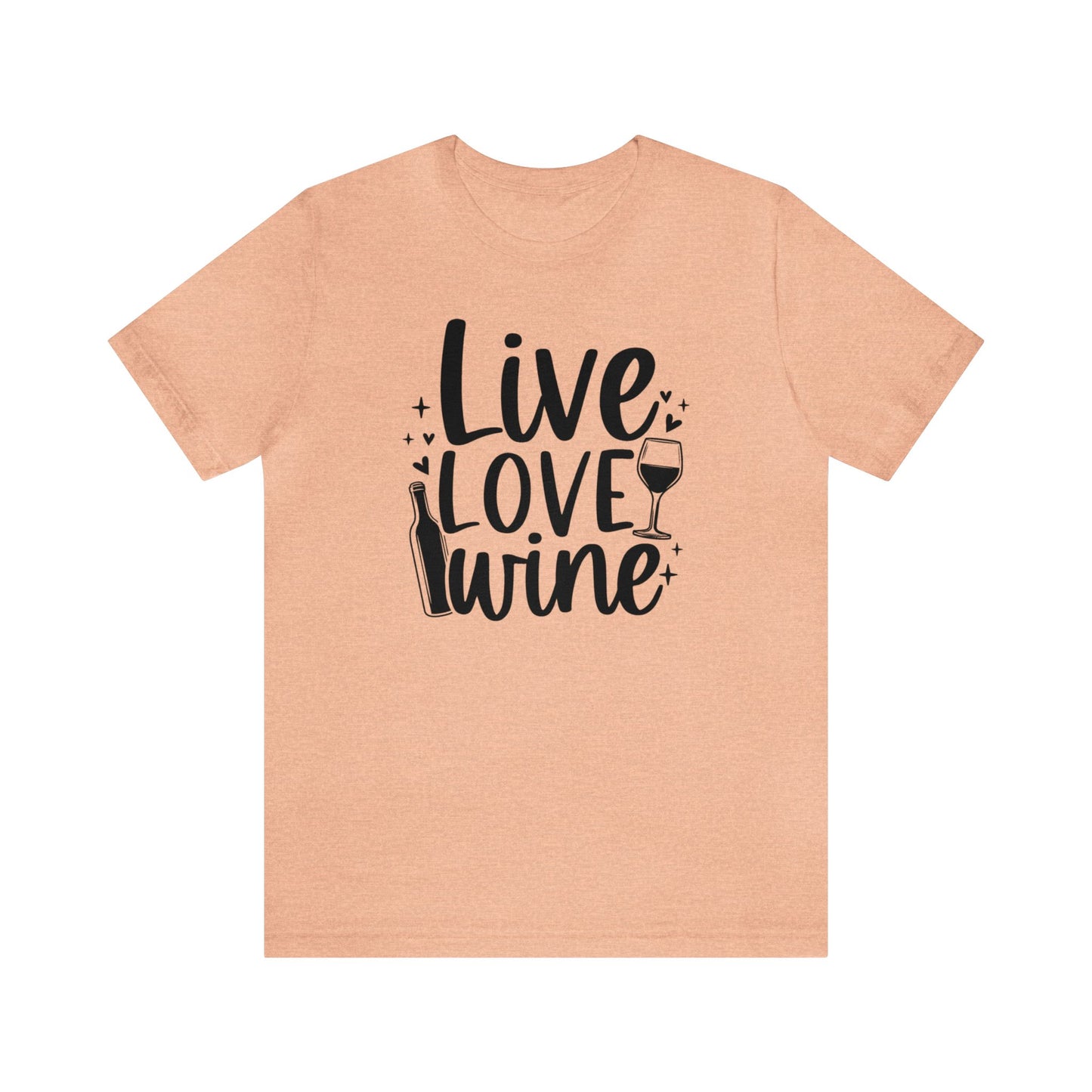 Live Love Wine Unisex Jersey Tee