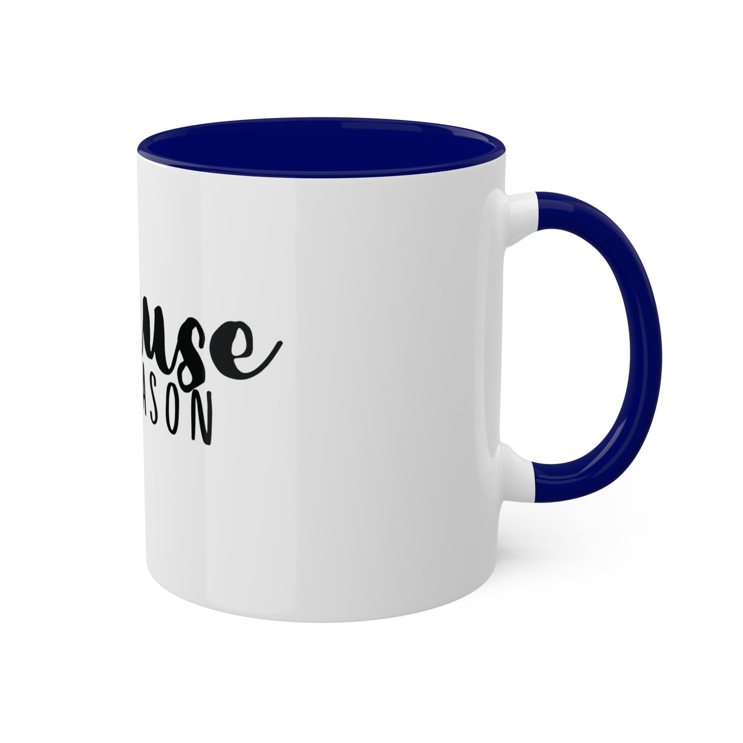 because Tax Season, Custom Personalized Mug