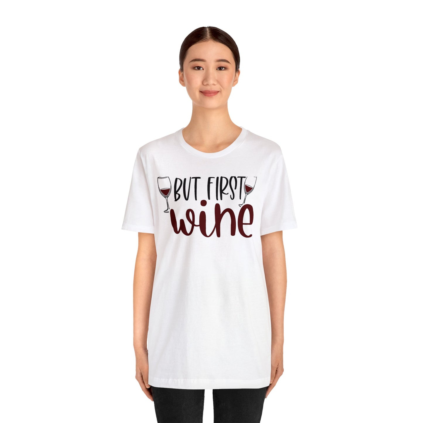 But First Wine Unisex Jersey Tee