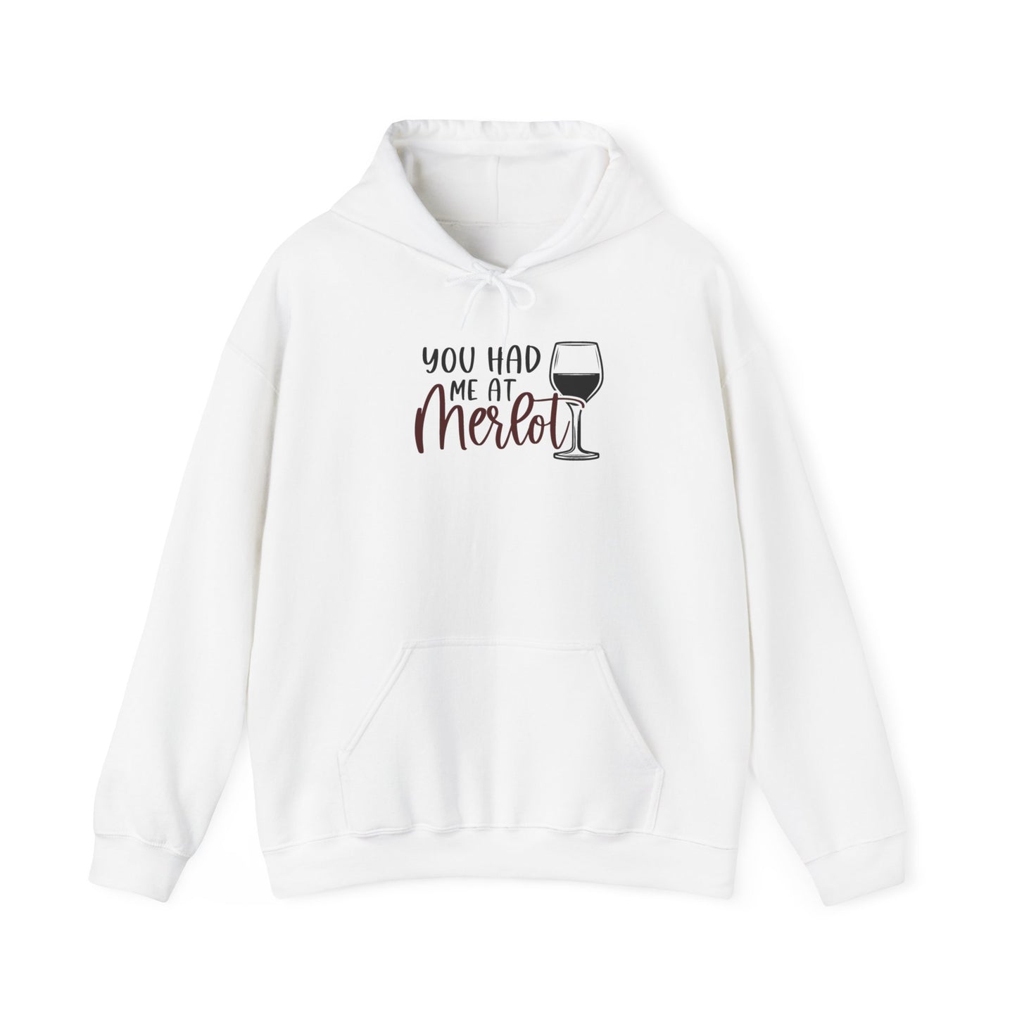 You had me at Merlot Blend™ Hooded Sweatshirt