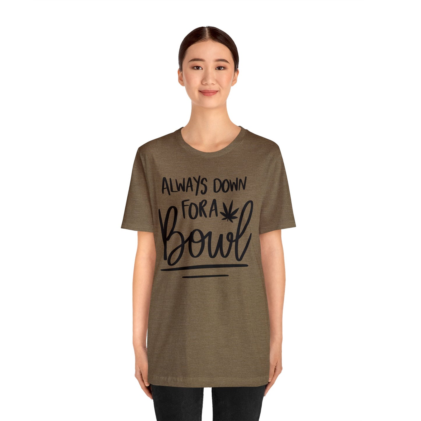 Always Down for a Bowl Unisex Jersey Tee