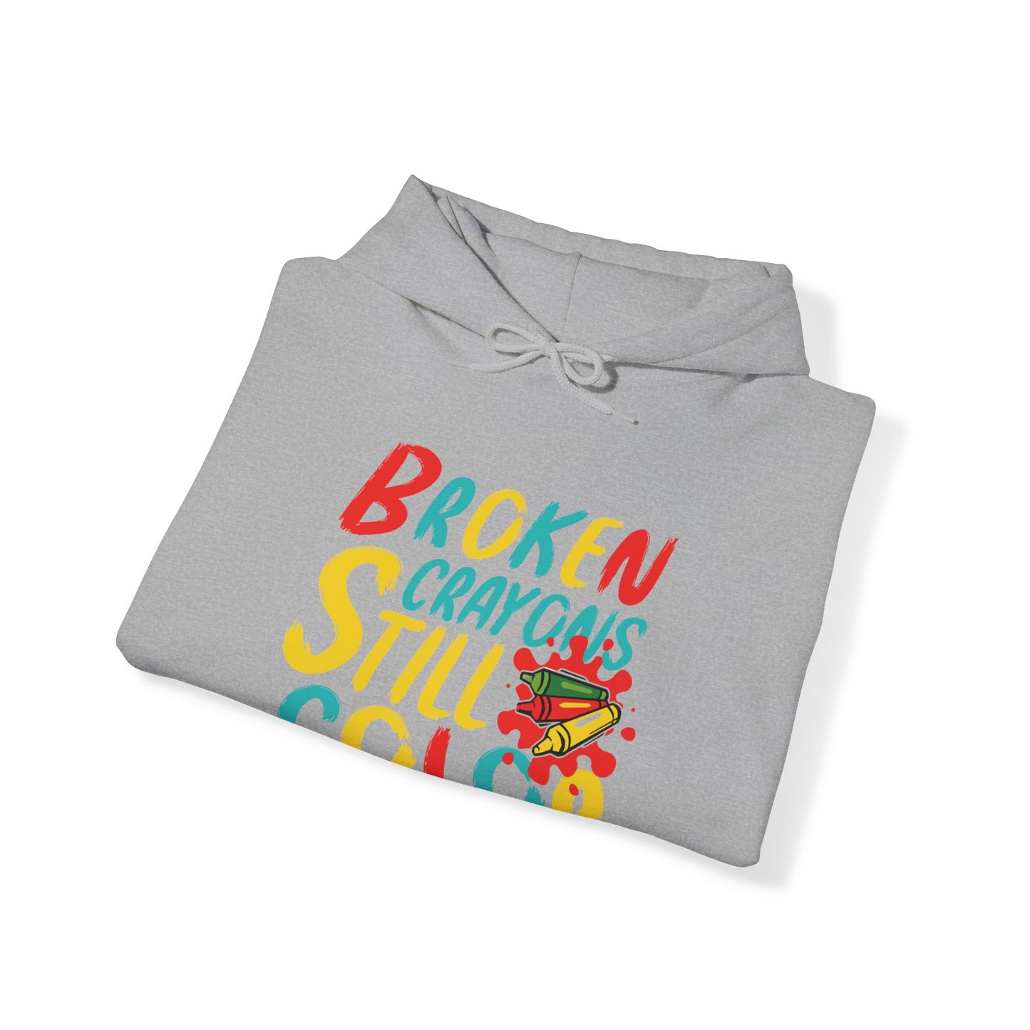 Broken Crayons still Color Unisex Pullover Hoodie