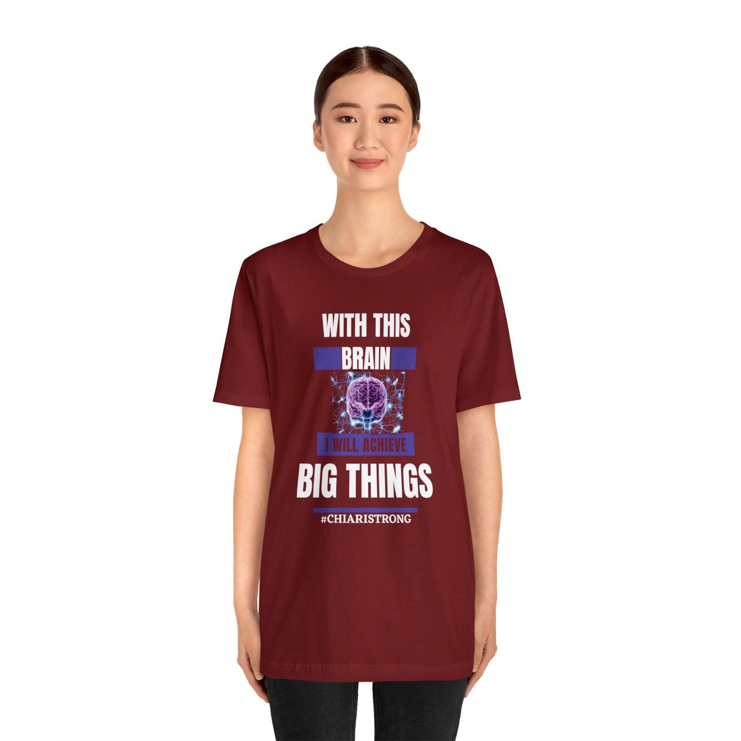 With this Brain I will Achieve Big Things Unisex Jersey Tee