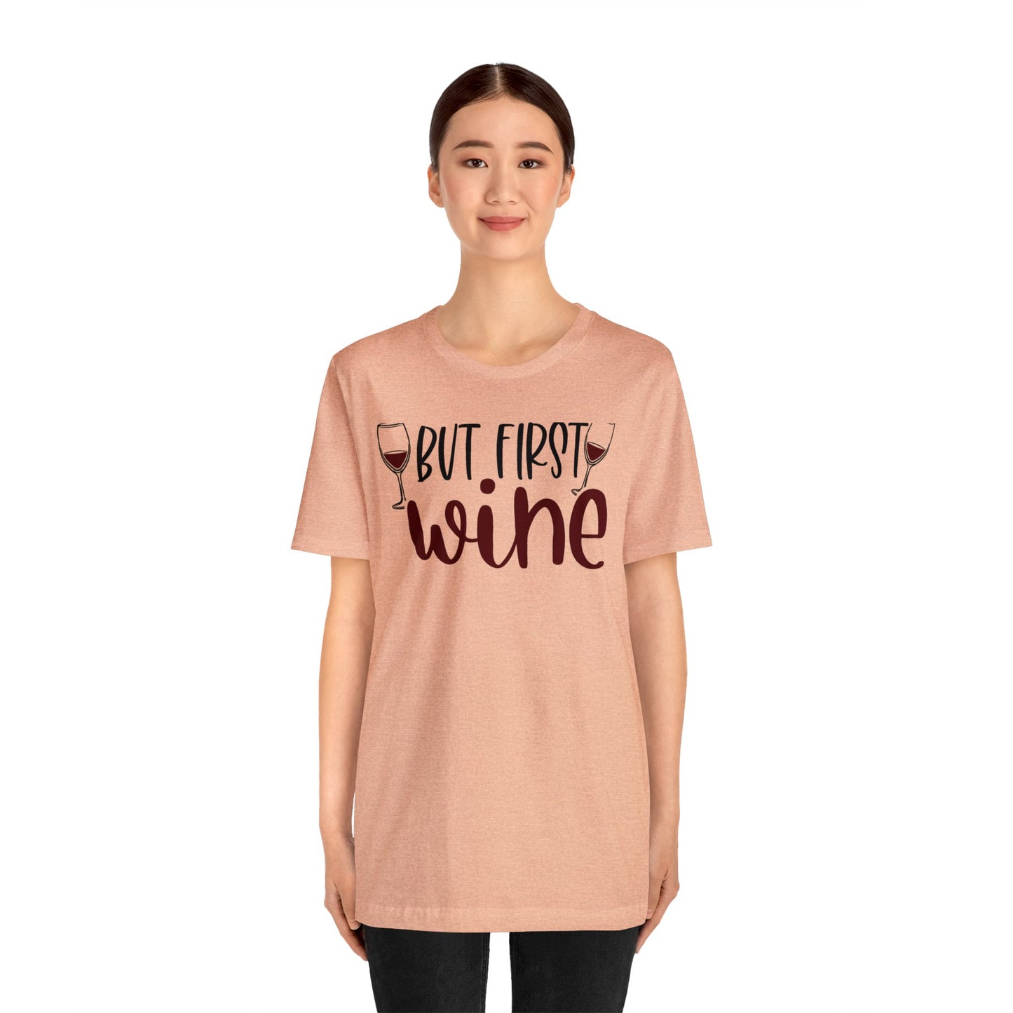 But First Wine Unisex Jersey Tee