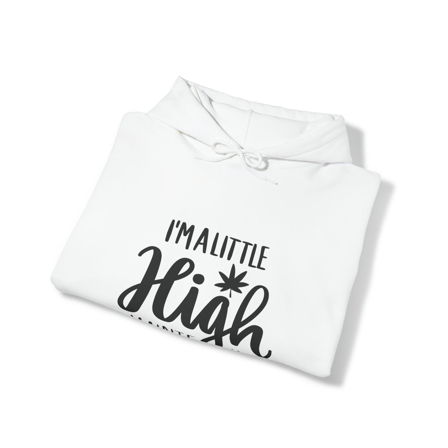 I'm a Little High Maintenance Unisex Pullover Hoodie Blend™ Sweatshirt