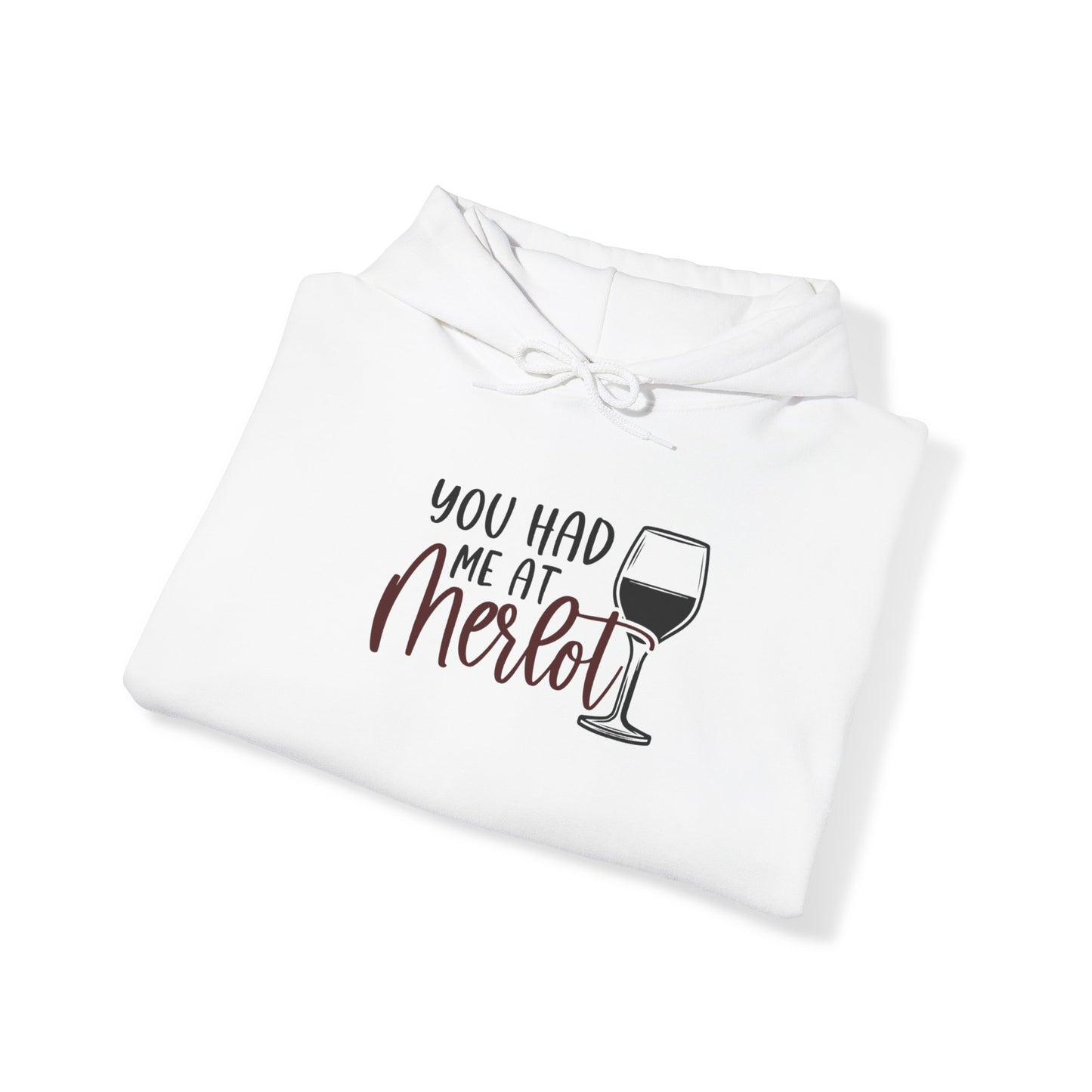 You had me at Merlot Blend™ Hooded Sweatshirt