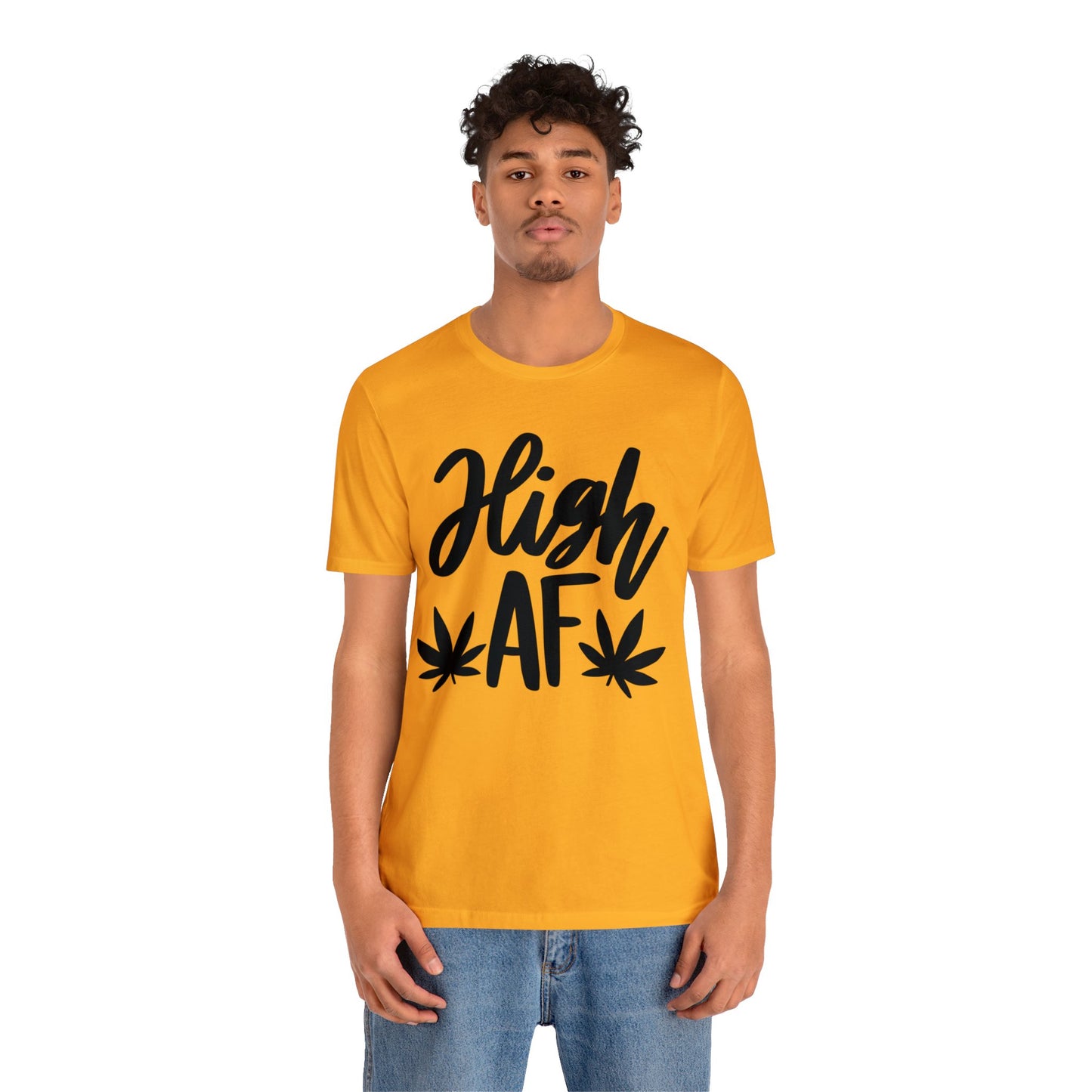 High AF Unisex Jersey Tee