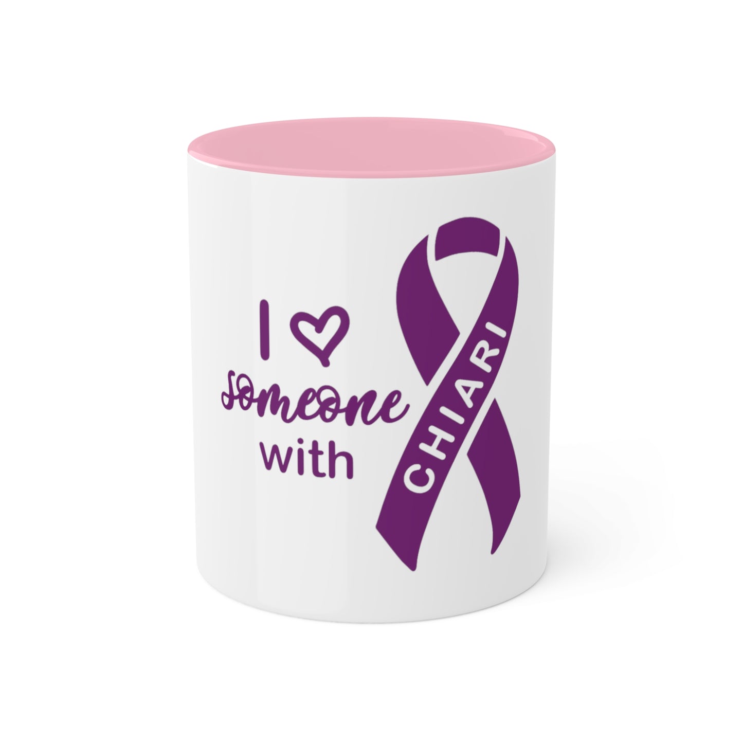 I love someone w/Chiari Custom Personalized Mug