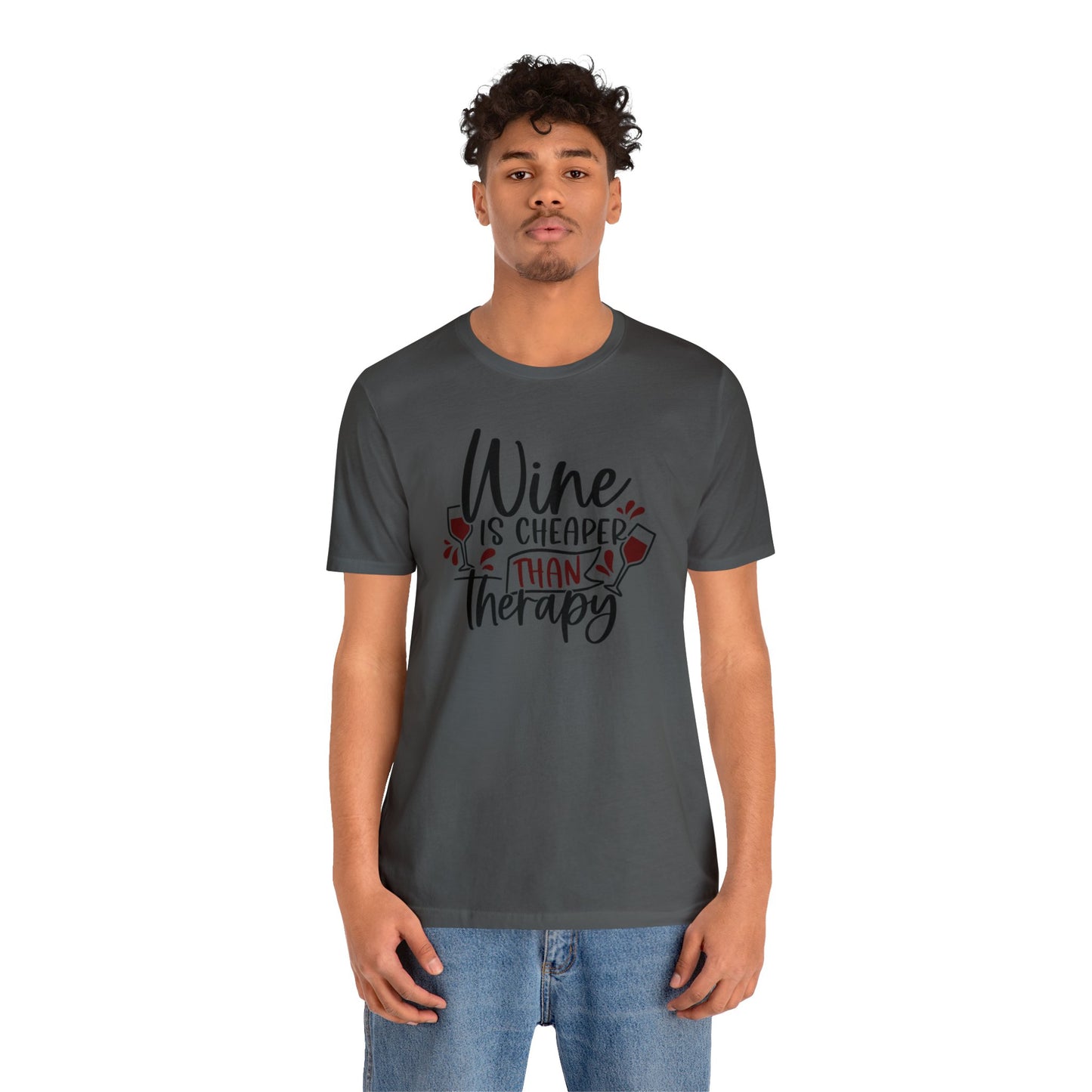 Wine is Cheaper than Therapy Unisex Jersey Tee