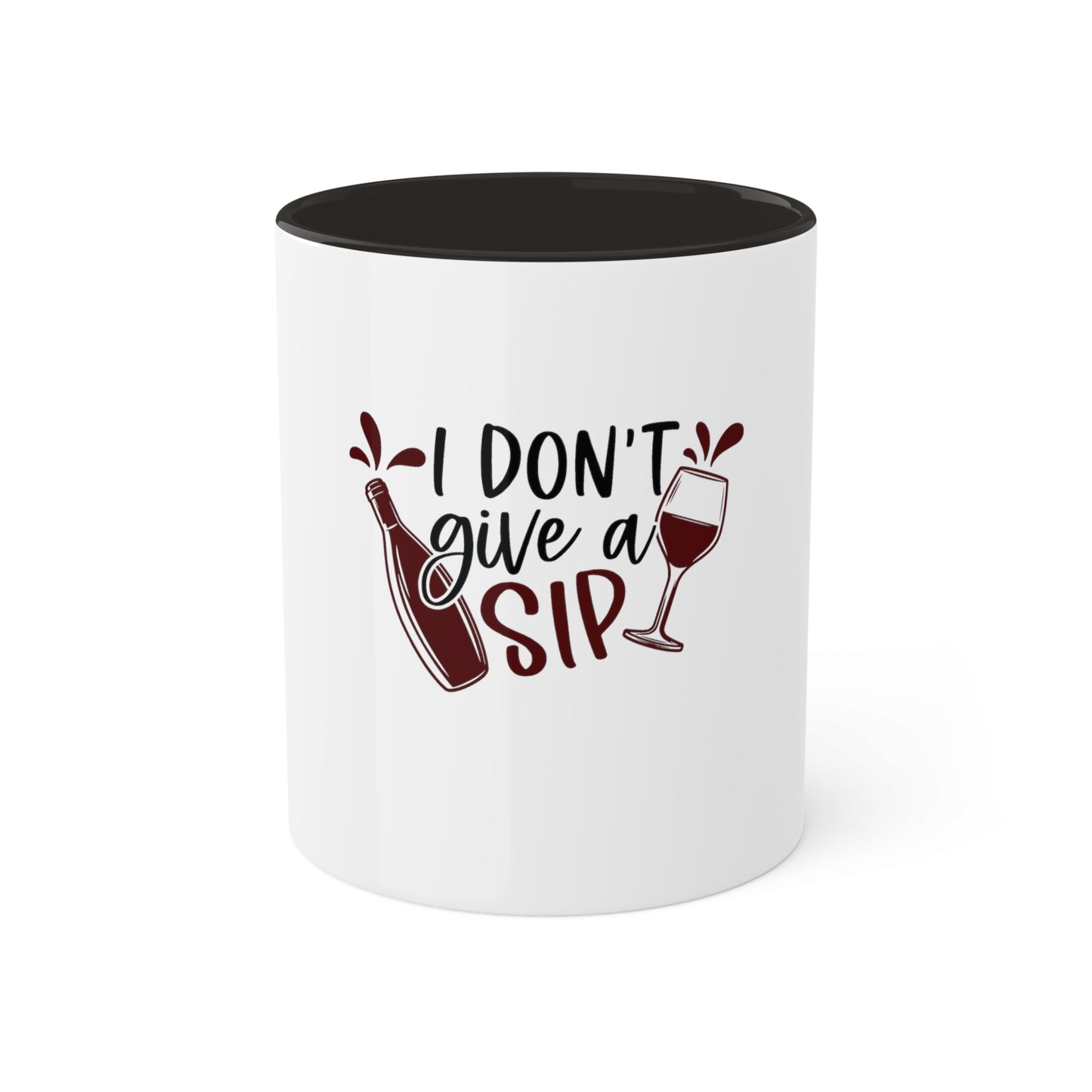 I dont Give a Sip Custom Personalized Mug