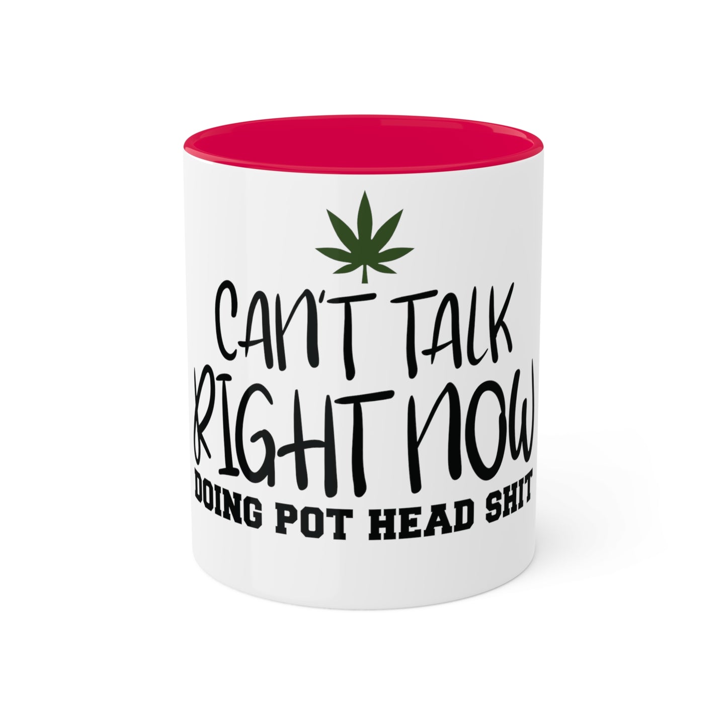 Cant Talk Right Now, Personalized Custom Mug