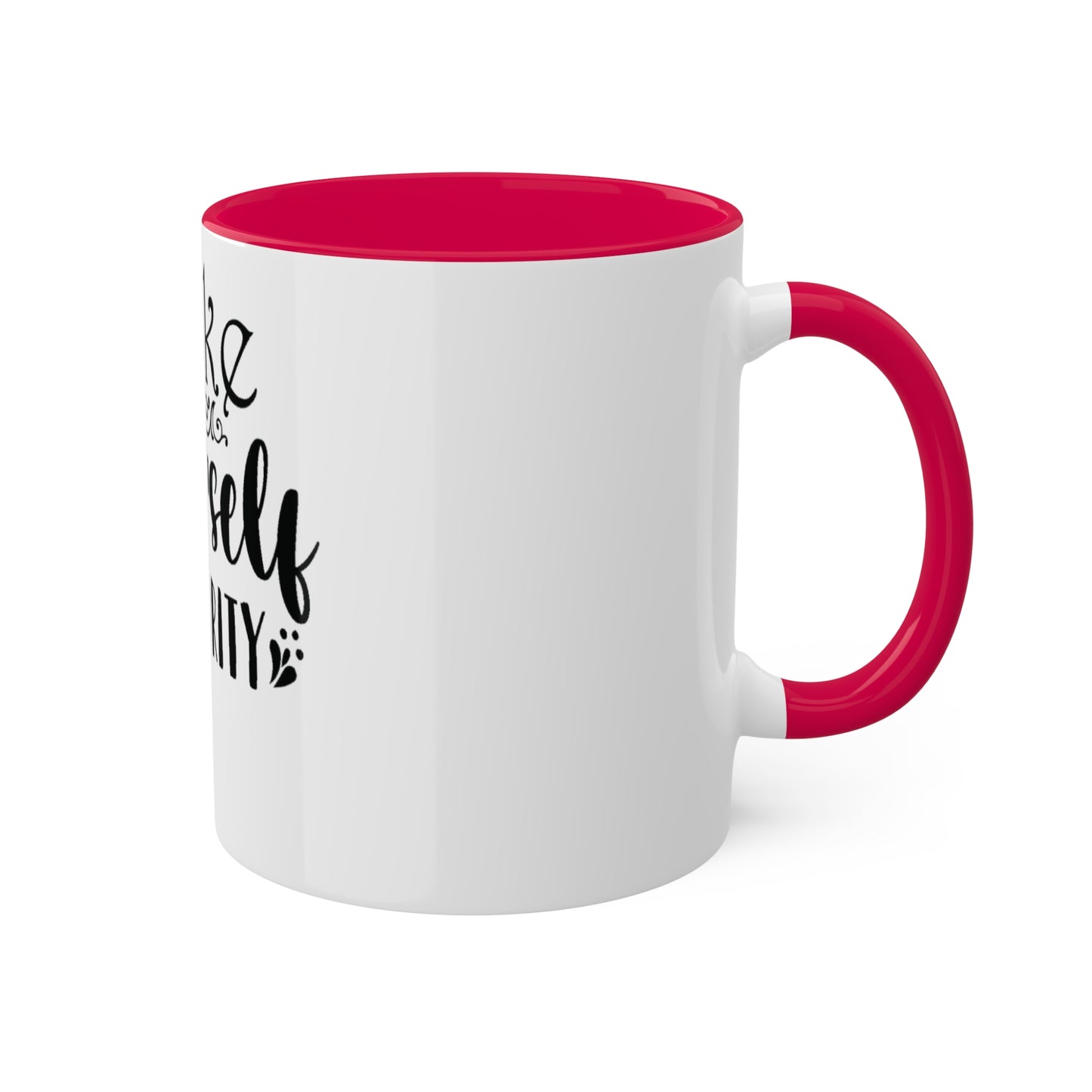 Make Yourself a Priority Custom Personalized Mug