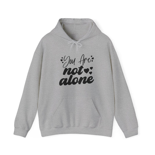 You Are Not Alone Unisex Pullover Hoodie Blend™ Sweatshirt