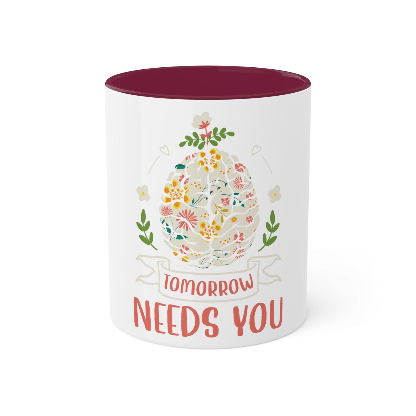 Tomorrow Needs You Custom Personalized Mug