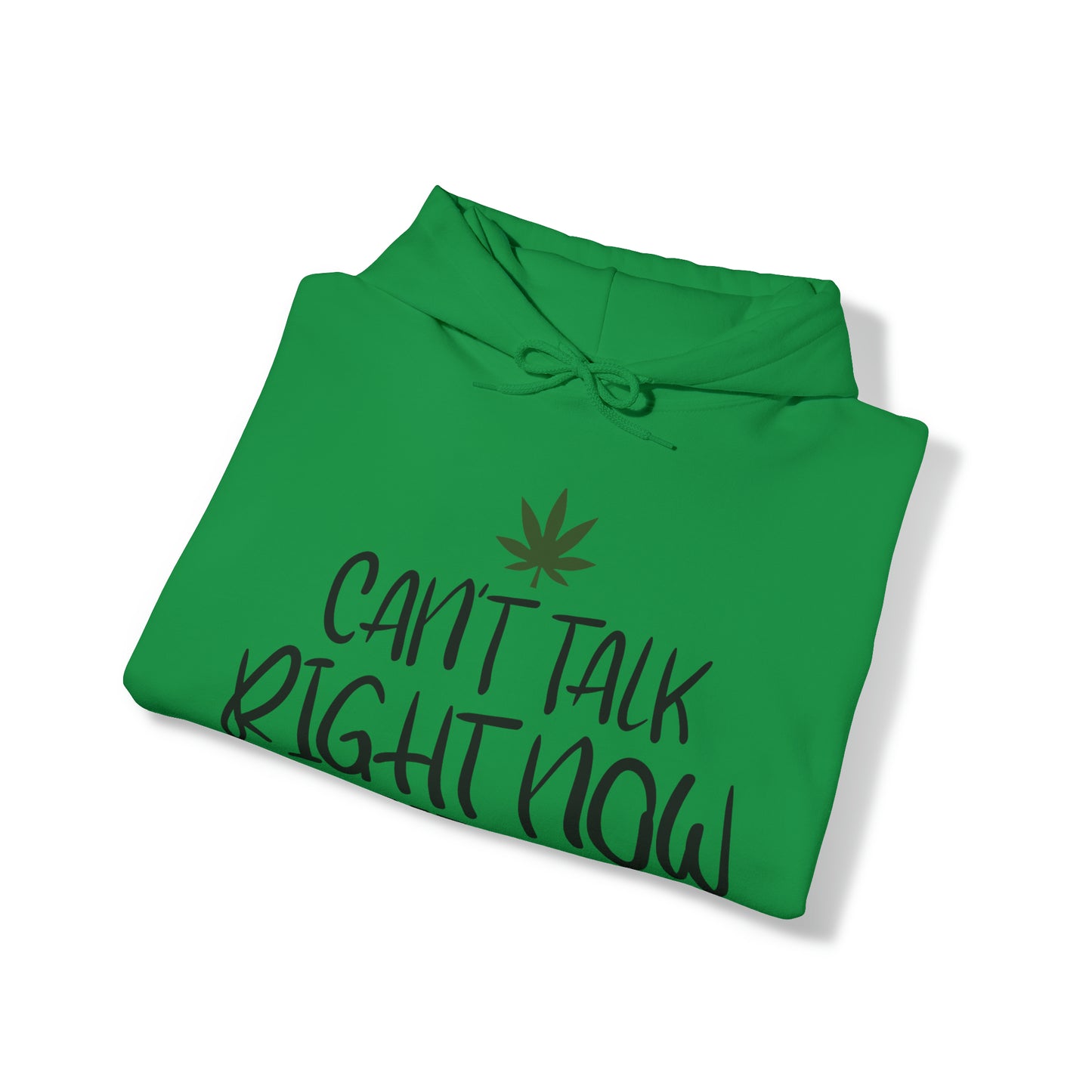 Cant Talk Right Now Pothead Unisex Blend™ Hooded Sweatshirt