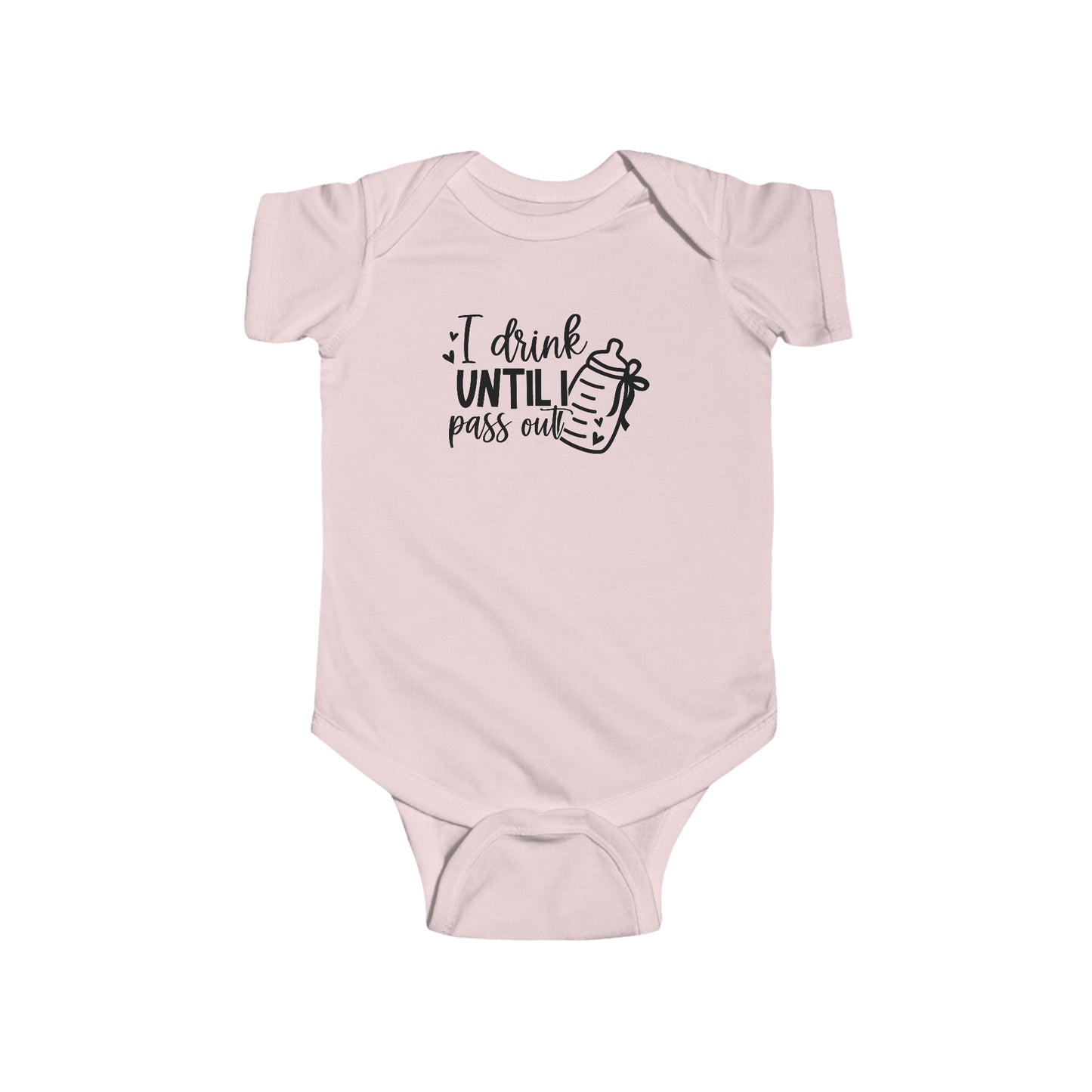 Drink Until I Pass Out Infant Jersey Bodysuit Onesie