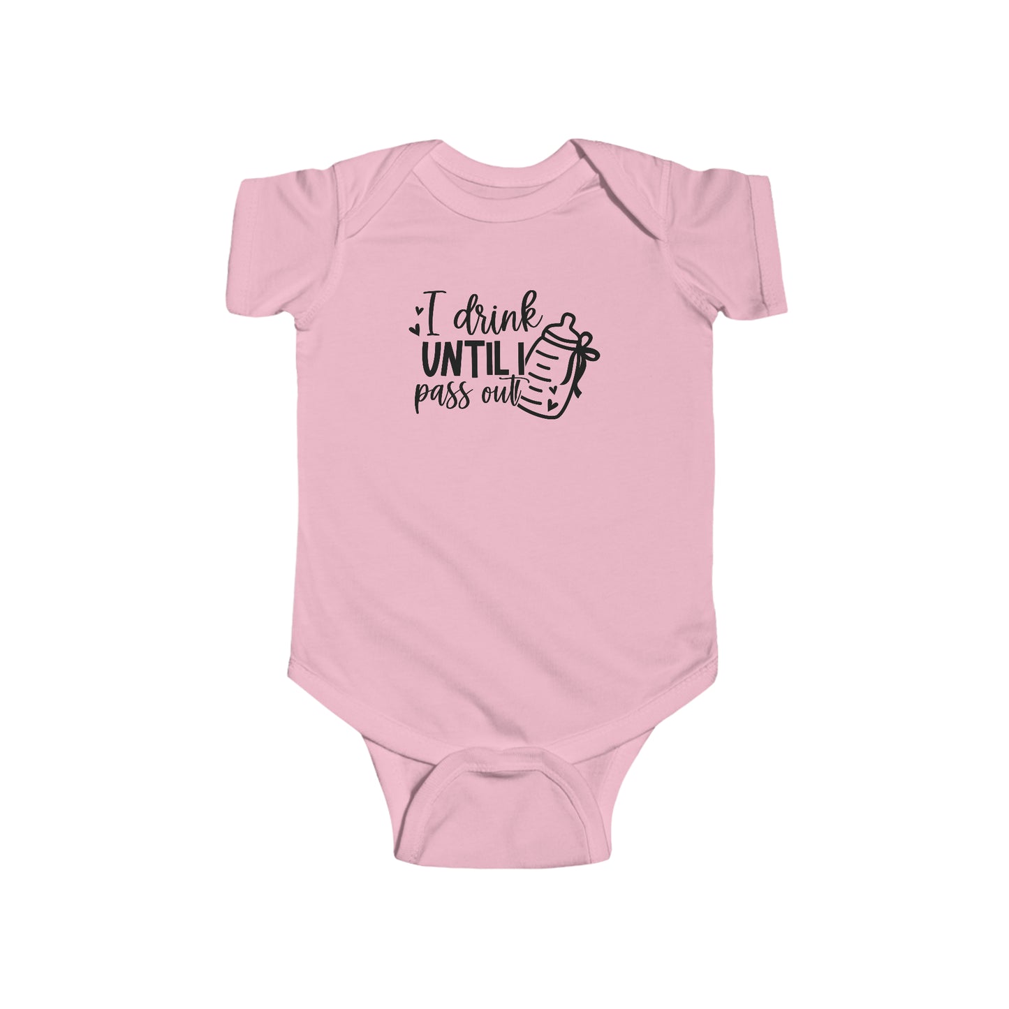 Drink Until I Pass Out Infant Jersey Bodysuit Onesie