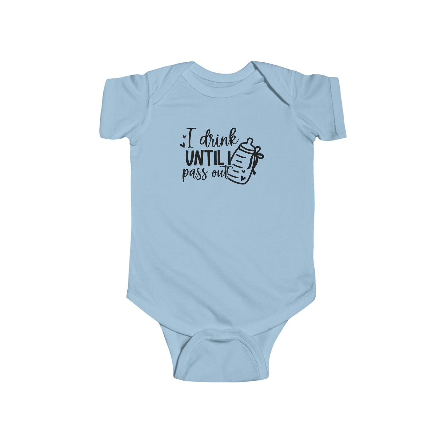 Drink Until I Pass Out Infant Jersey Bodysuit Onesie