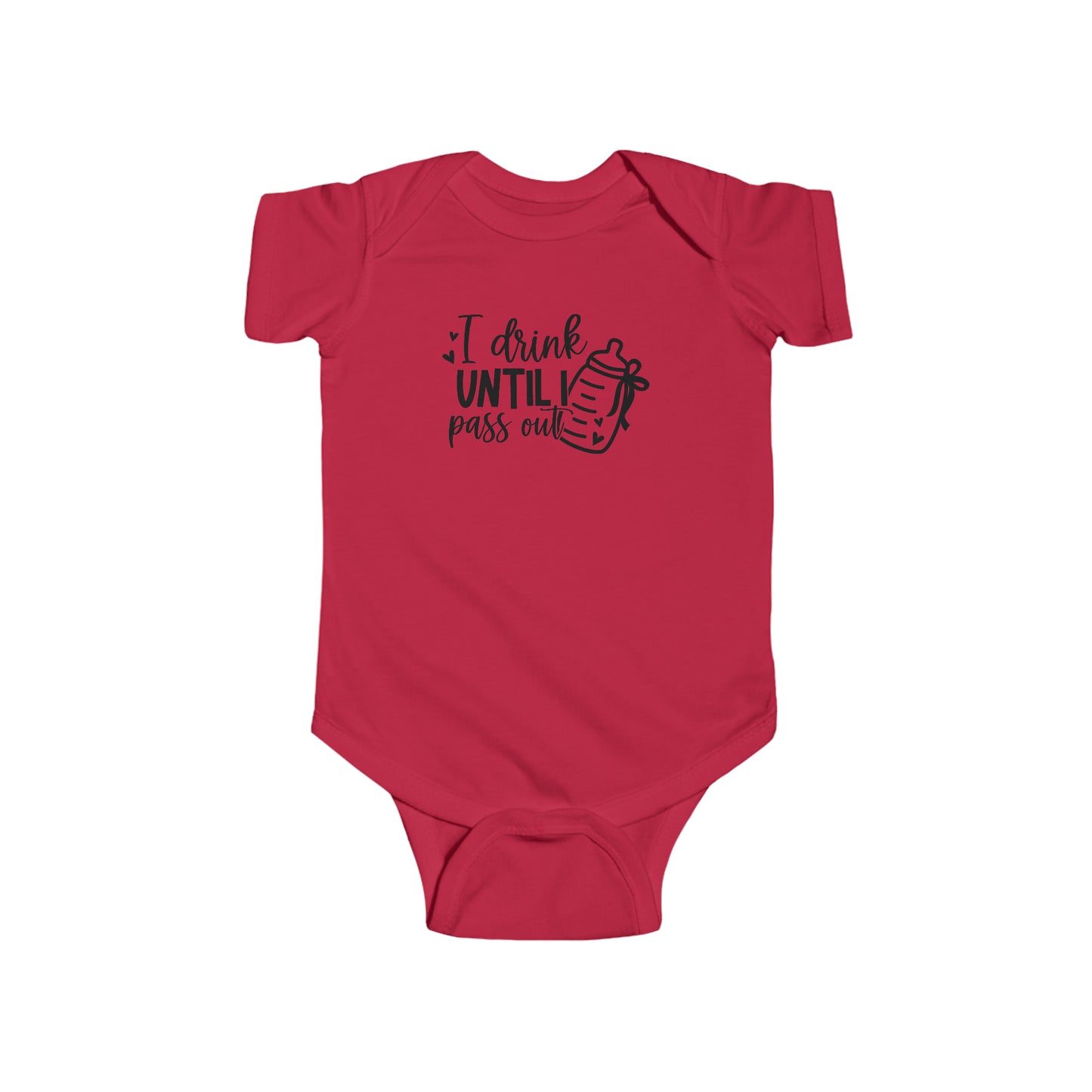 Drink Until I Pass Out Infant Jersey Bodysuit Onesie