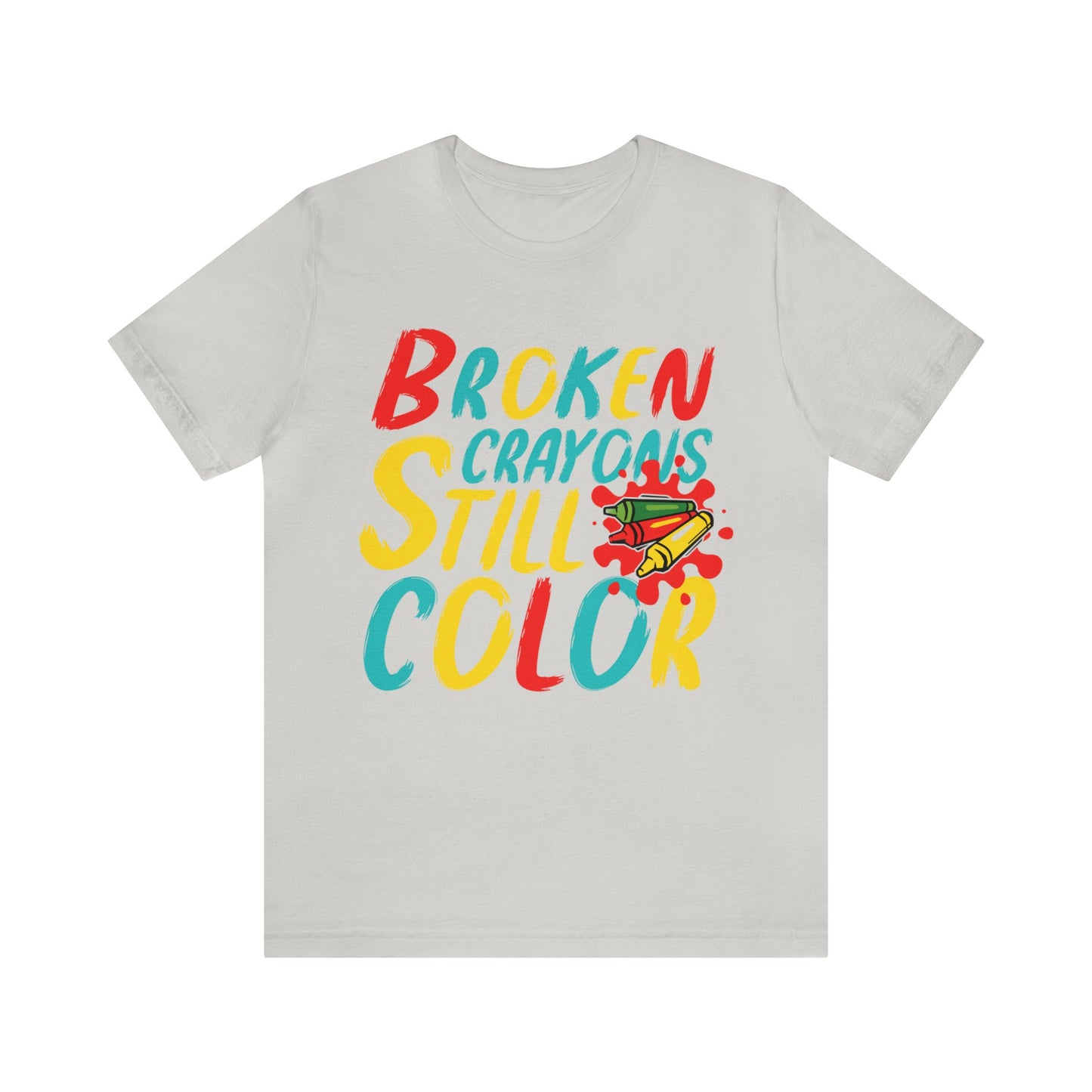 Broken Crayons still Color Unisex Jersey Tee