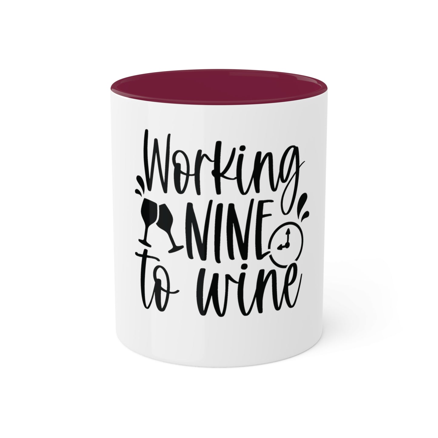 Working Nine to Wine Custom Personalized Mug