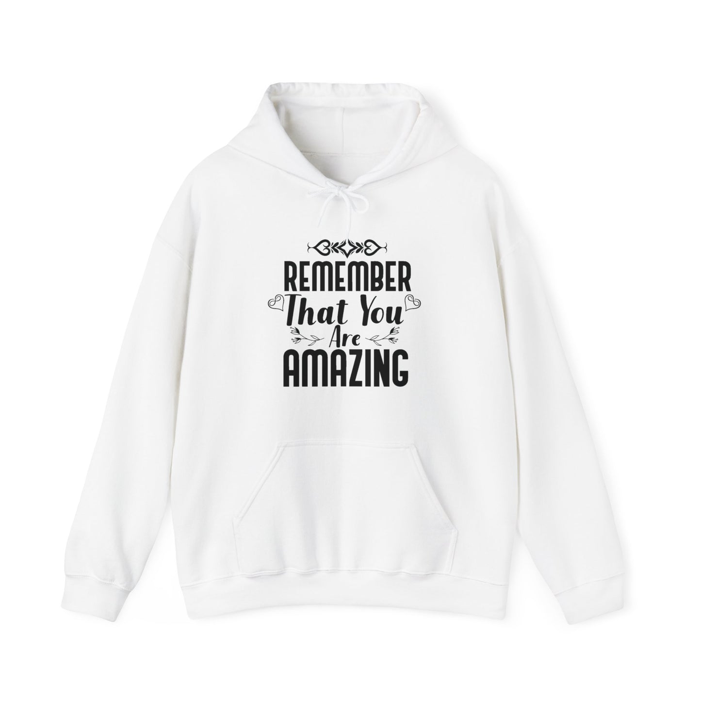 Remember You are Amazing Unisex Blend™ Hooded Sweatshirt