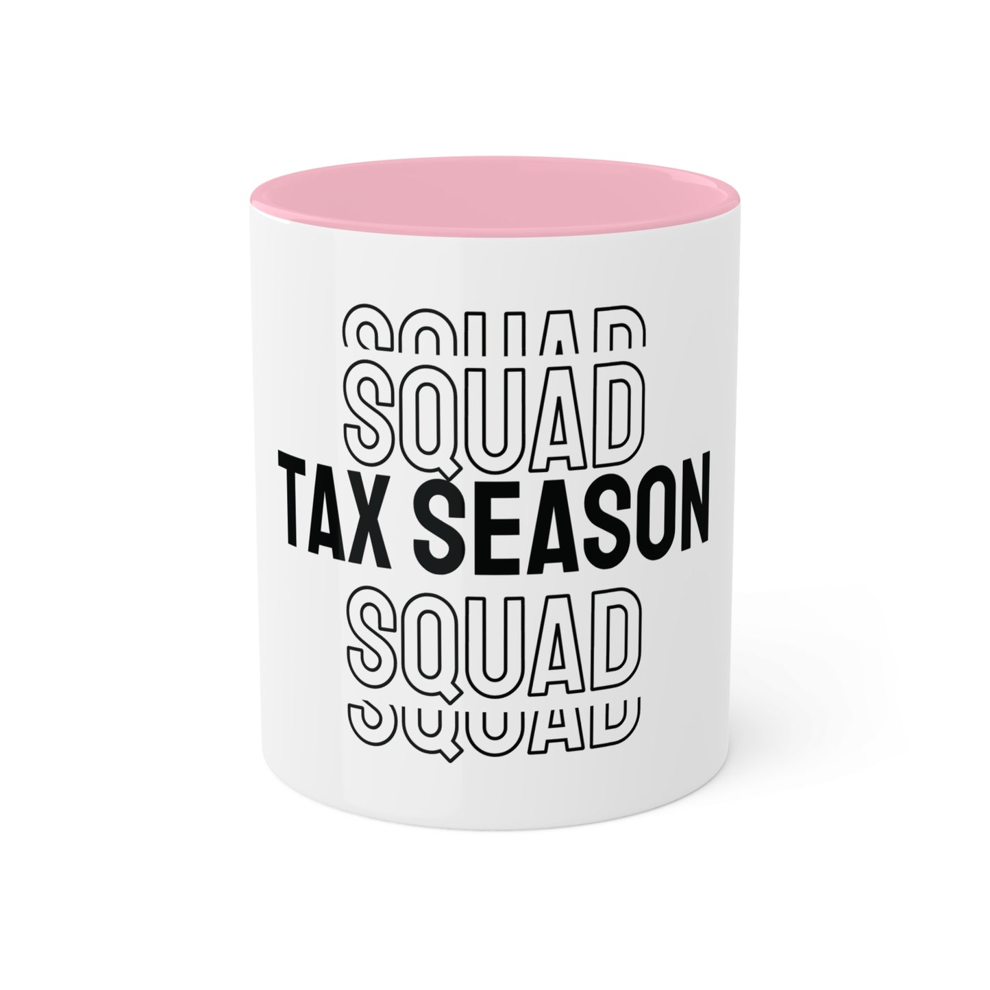 Tax Season Squad, Custom Personalized Mug