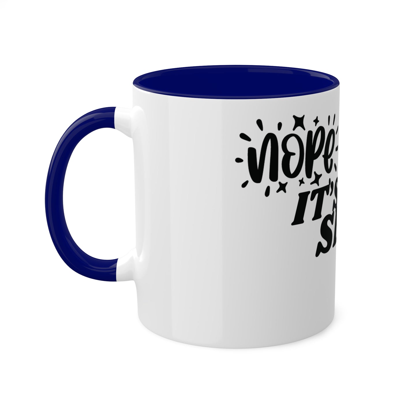 Nope It's Tax Season, Custom Personalized Mug