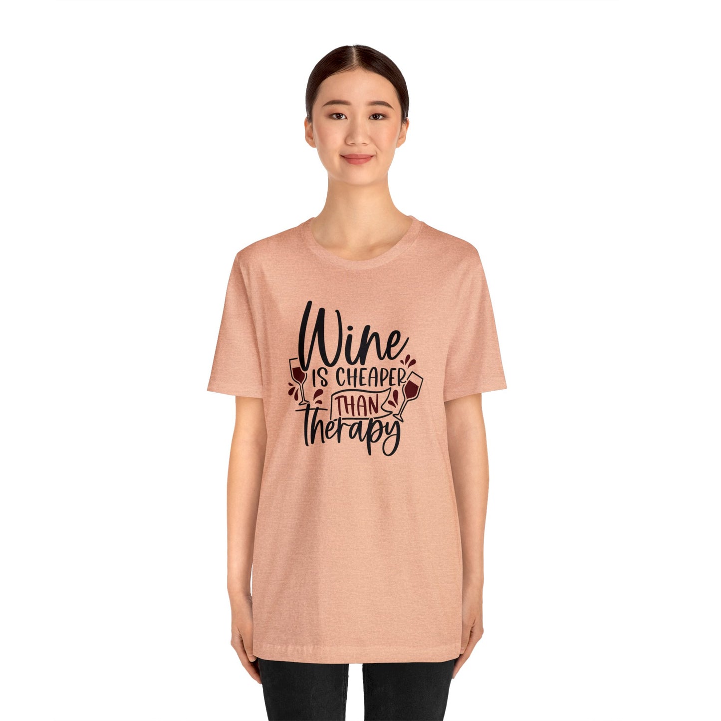 Wine is Cheaper than Therapy Unisex Jersey Tee