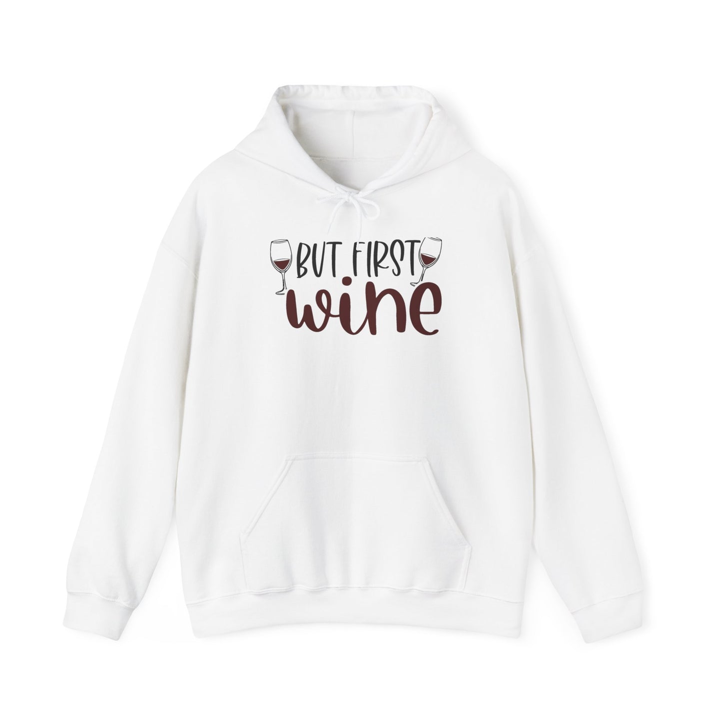 But First Wine Blend™ Hooded Sweatshirt