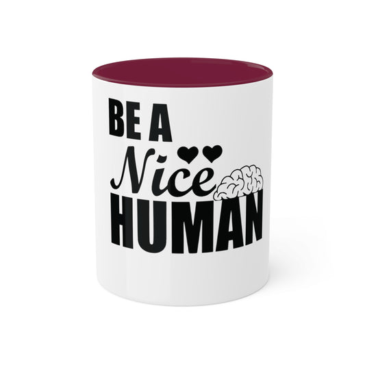 Be a Nice Human, Custom Personalized Mug