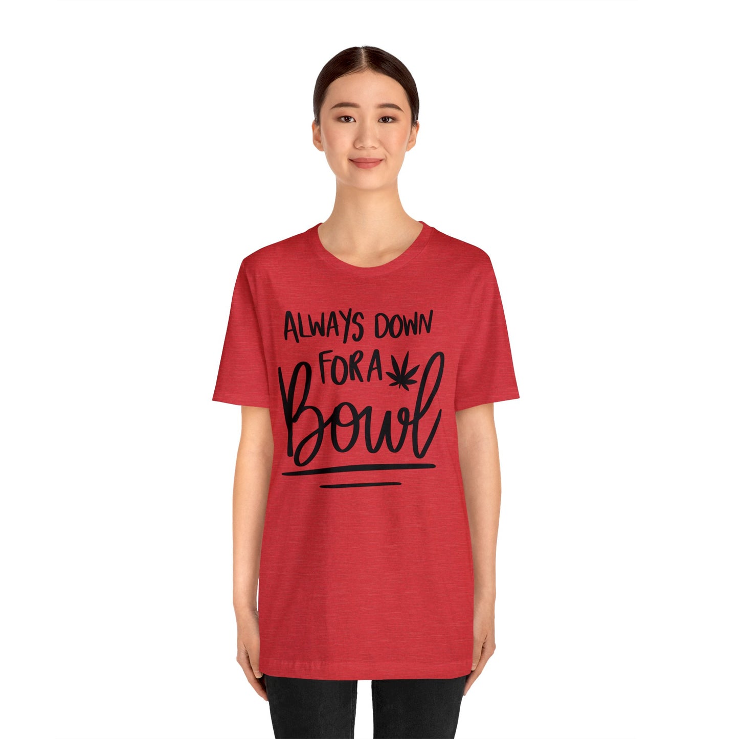 Always Down for a Bowl Unisex Jersey Tee