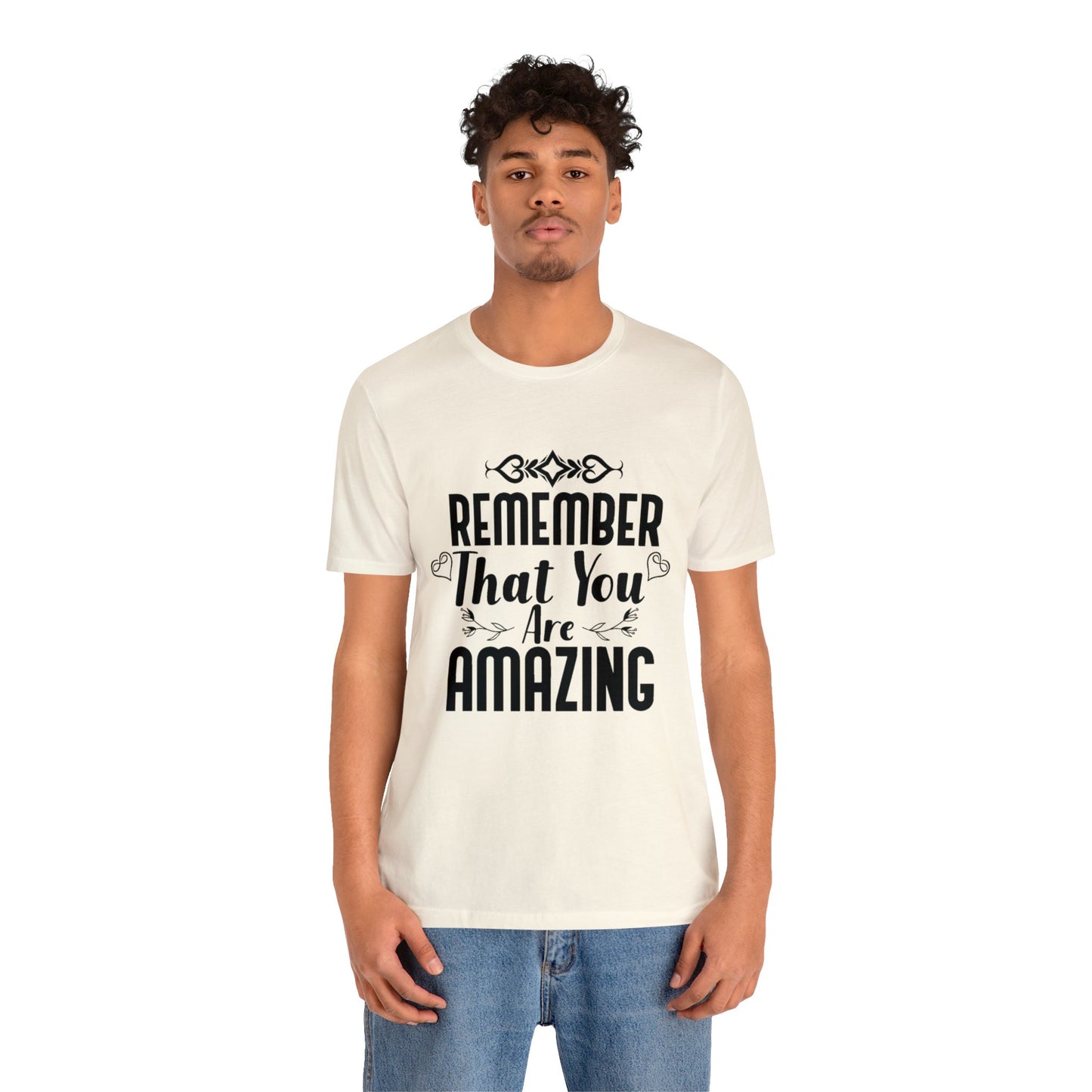 Remember You are Amazing Unisex Jersey Tee