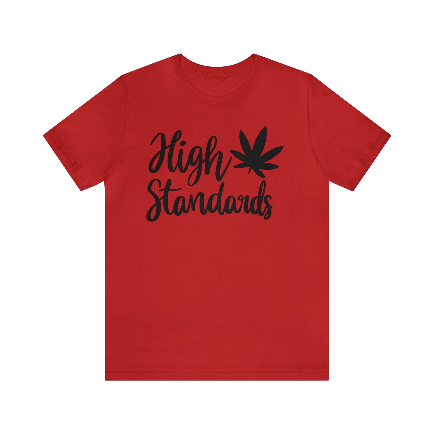 High Standards Unisex Jersey Tee