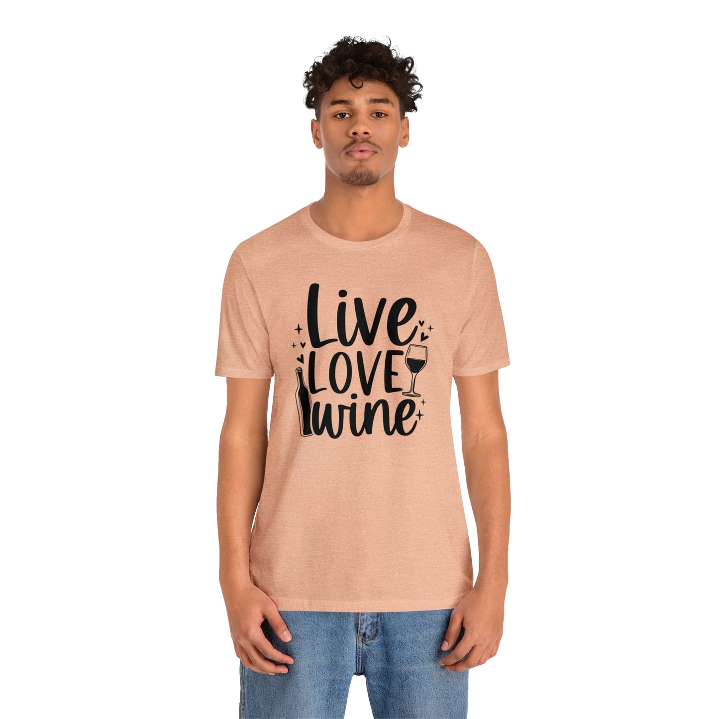 Live Love Wine Unisex Jersey Tee