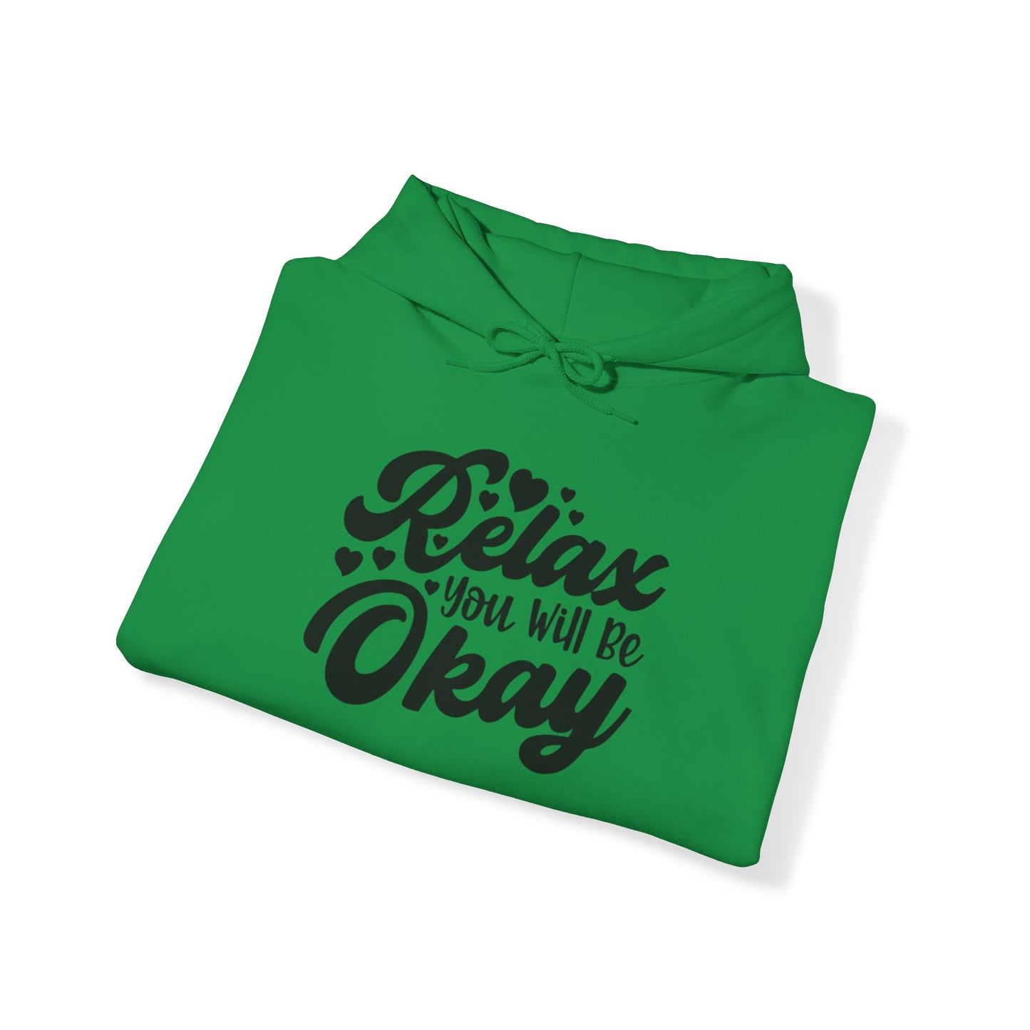 Relax You will be OK Blend™ Hooded Sweatshirt